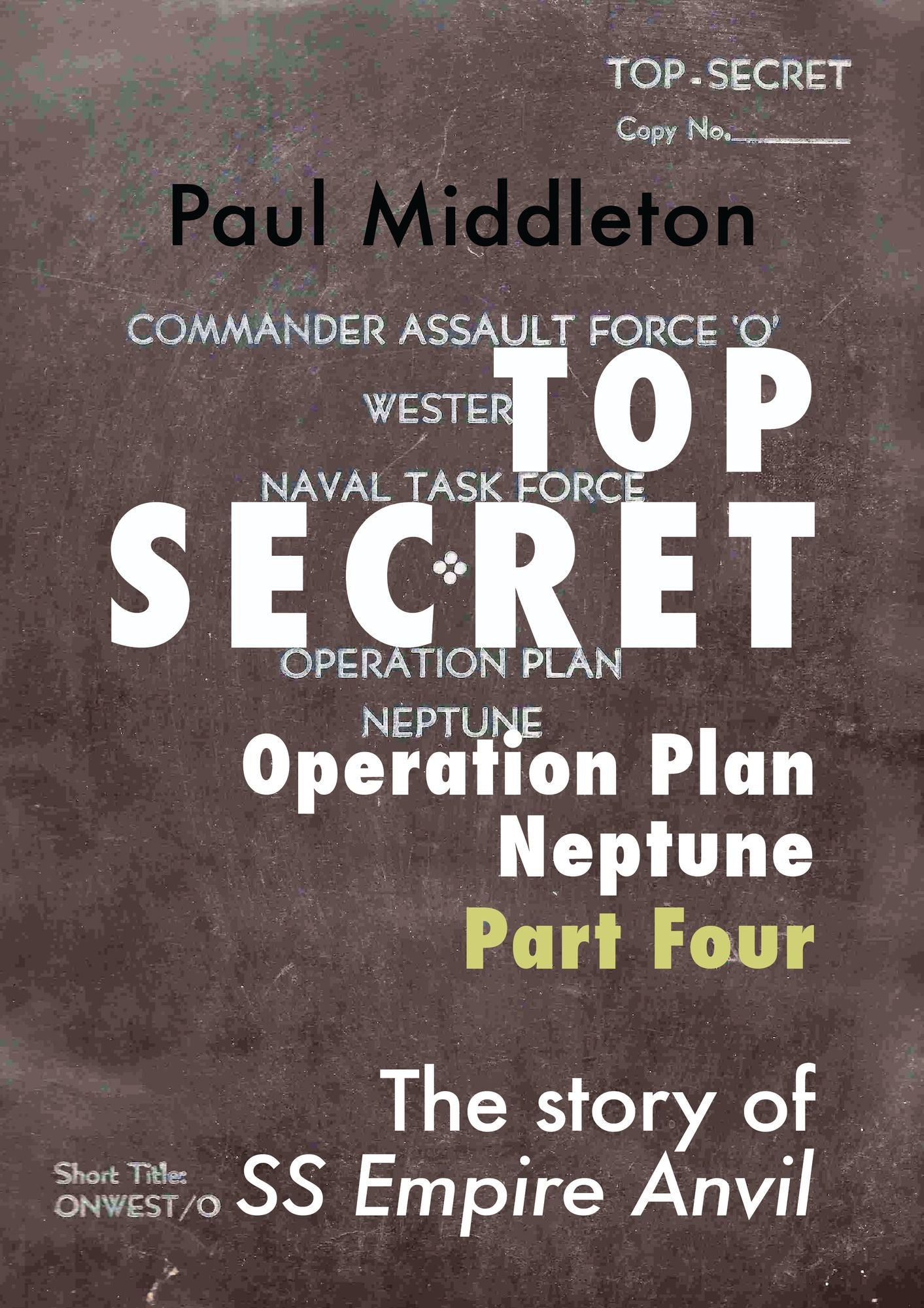 Top Secret: Operation Plan Neptune Part Four
