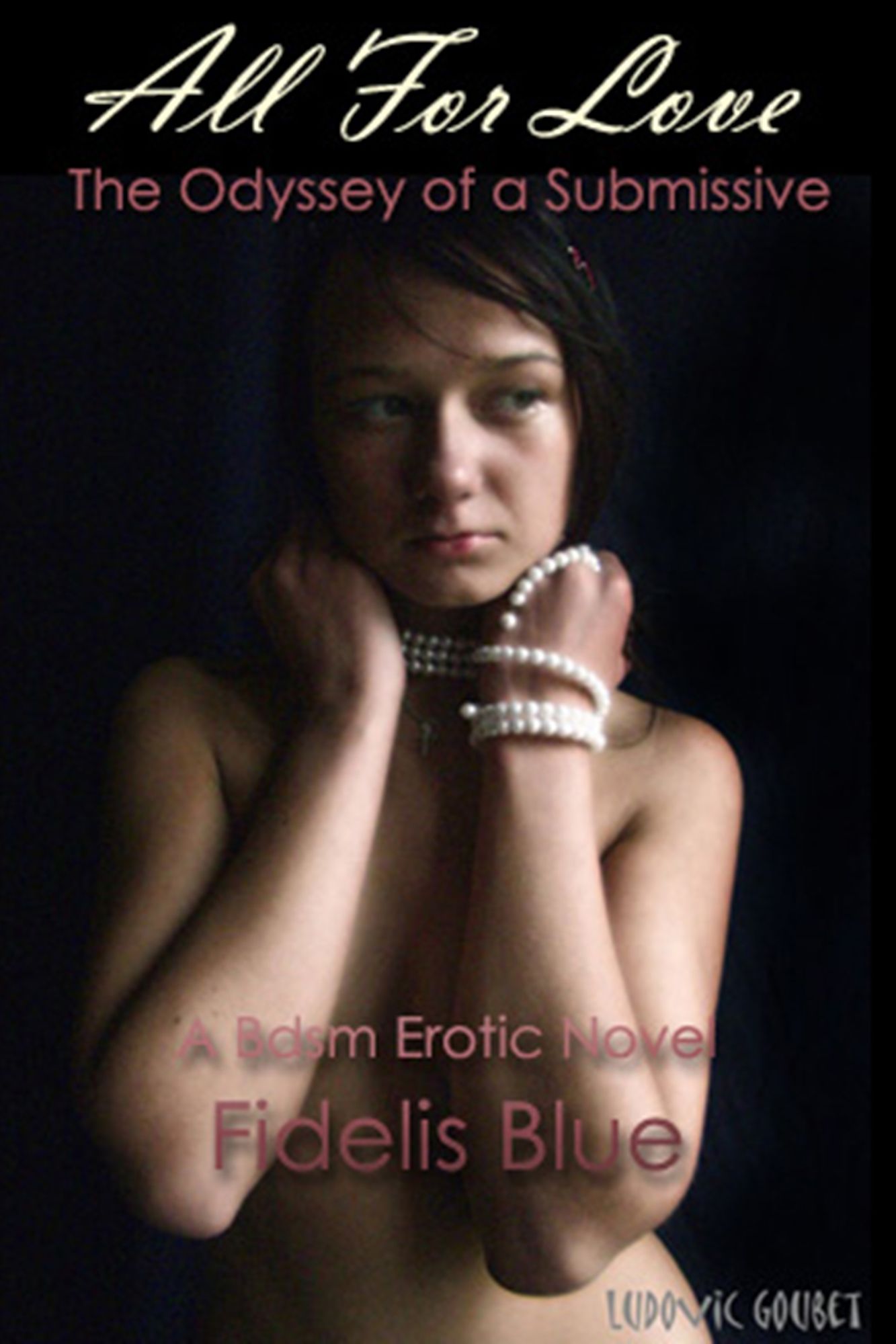 All For Love: The Odyssey of a Submissive