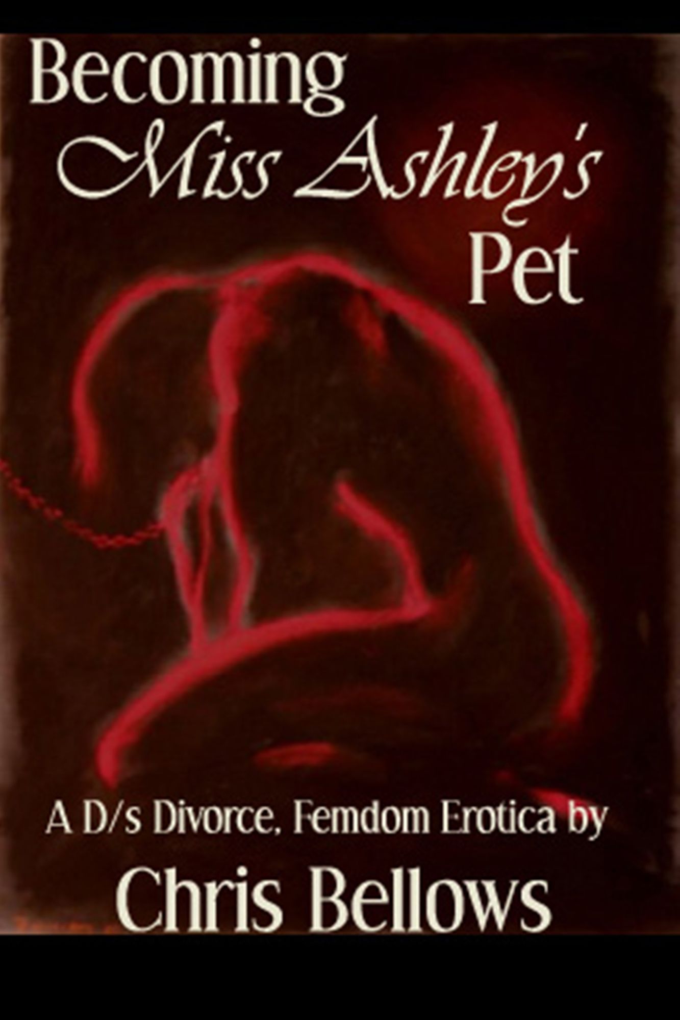 Becoming Miss Ashley's Pet, A D/s Divorce