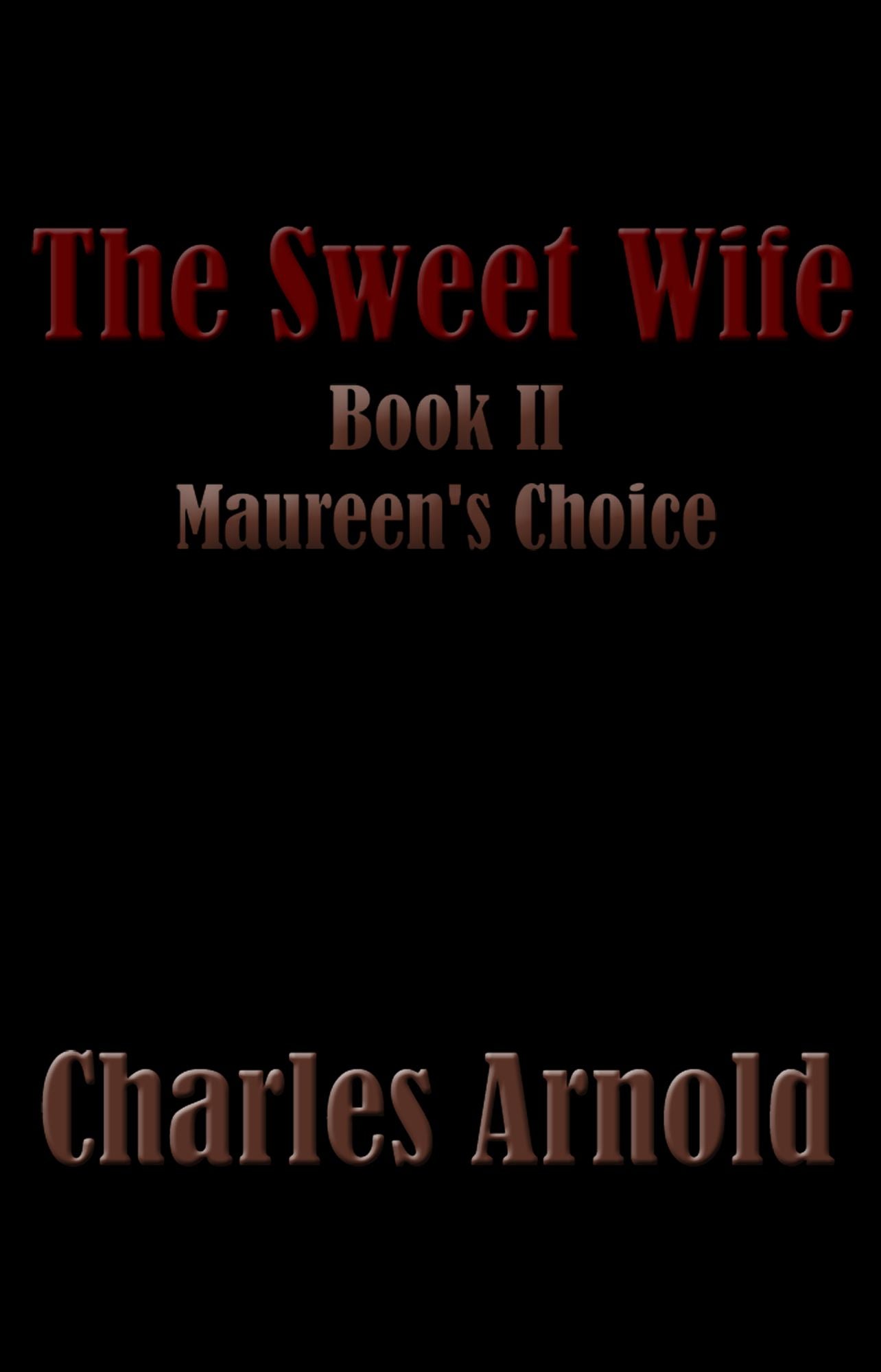 The Sweet Wife, Book Two: Maureen's Choice