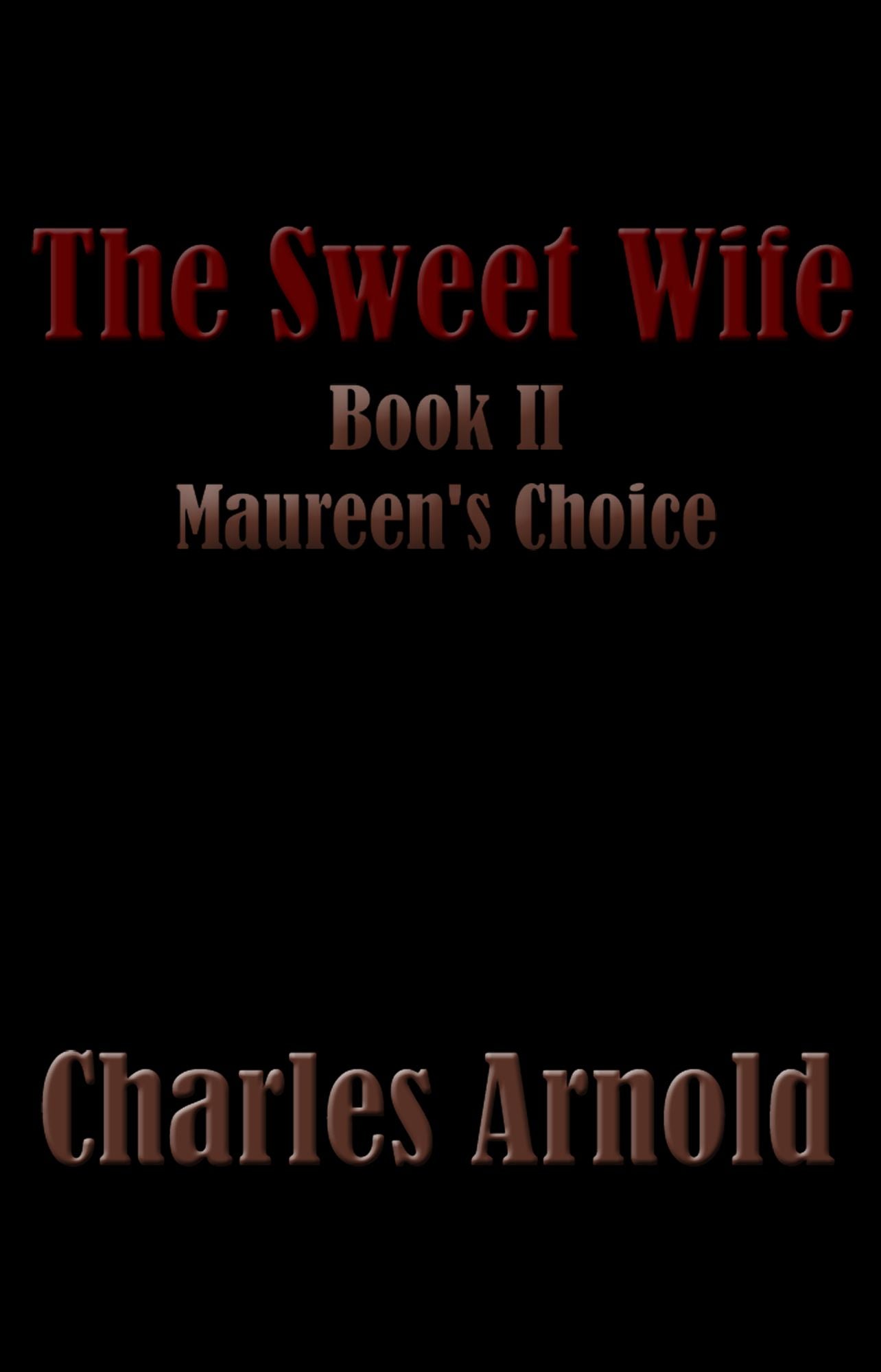 The Sweet Wife, Book Two: Maureen's Choice