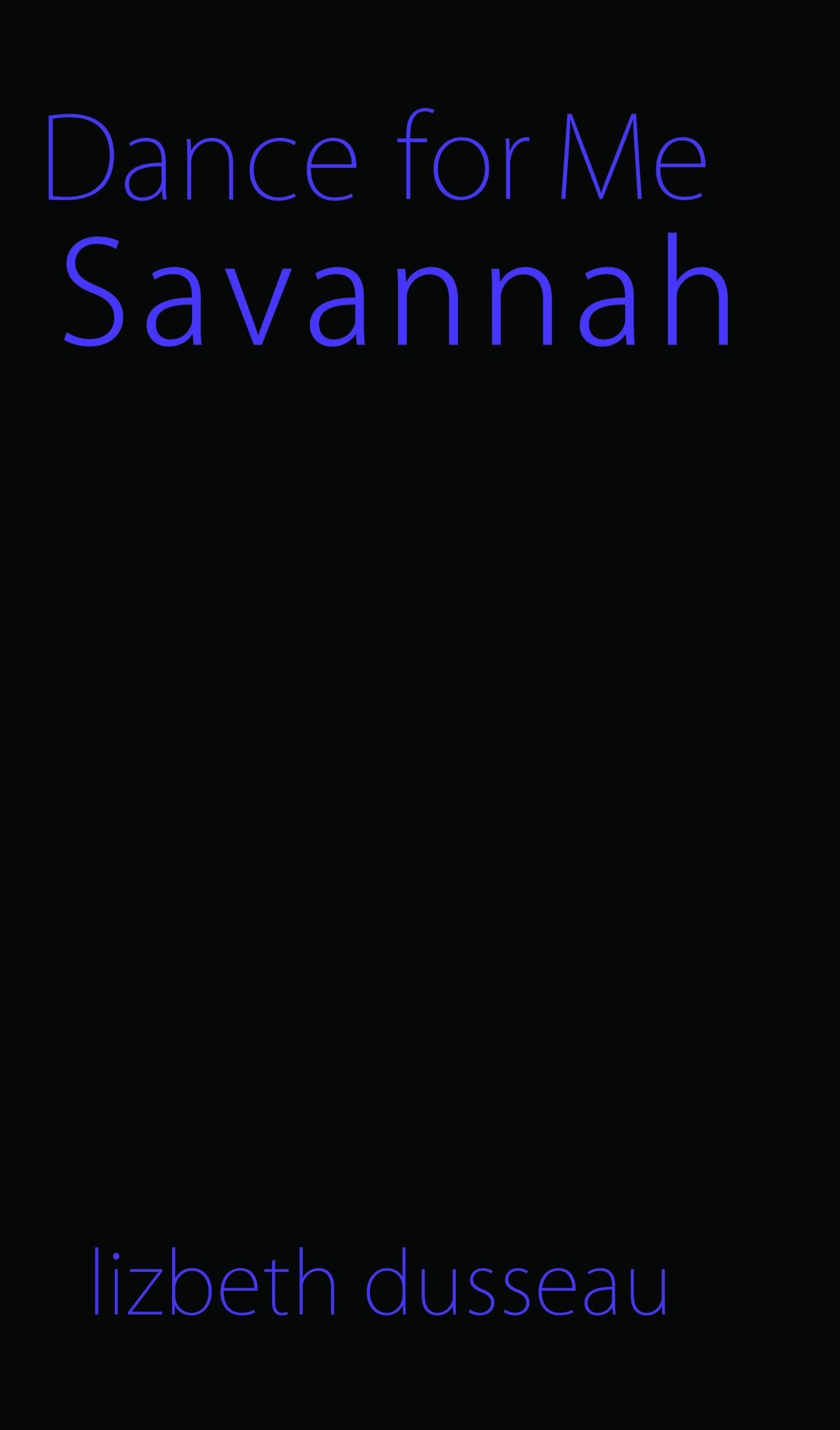 Dance For Me Savannah
