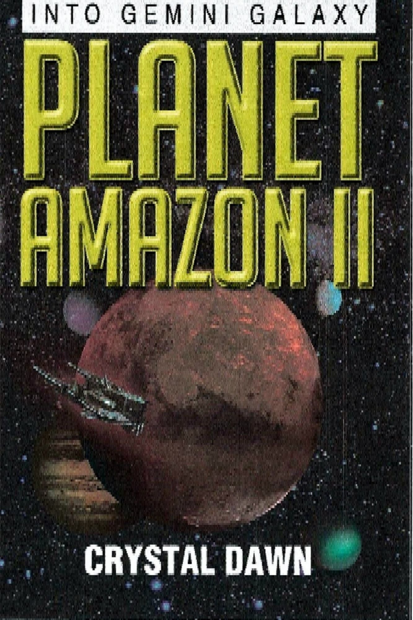 Planet Amazon II Into Gemini Galaxy