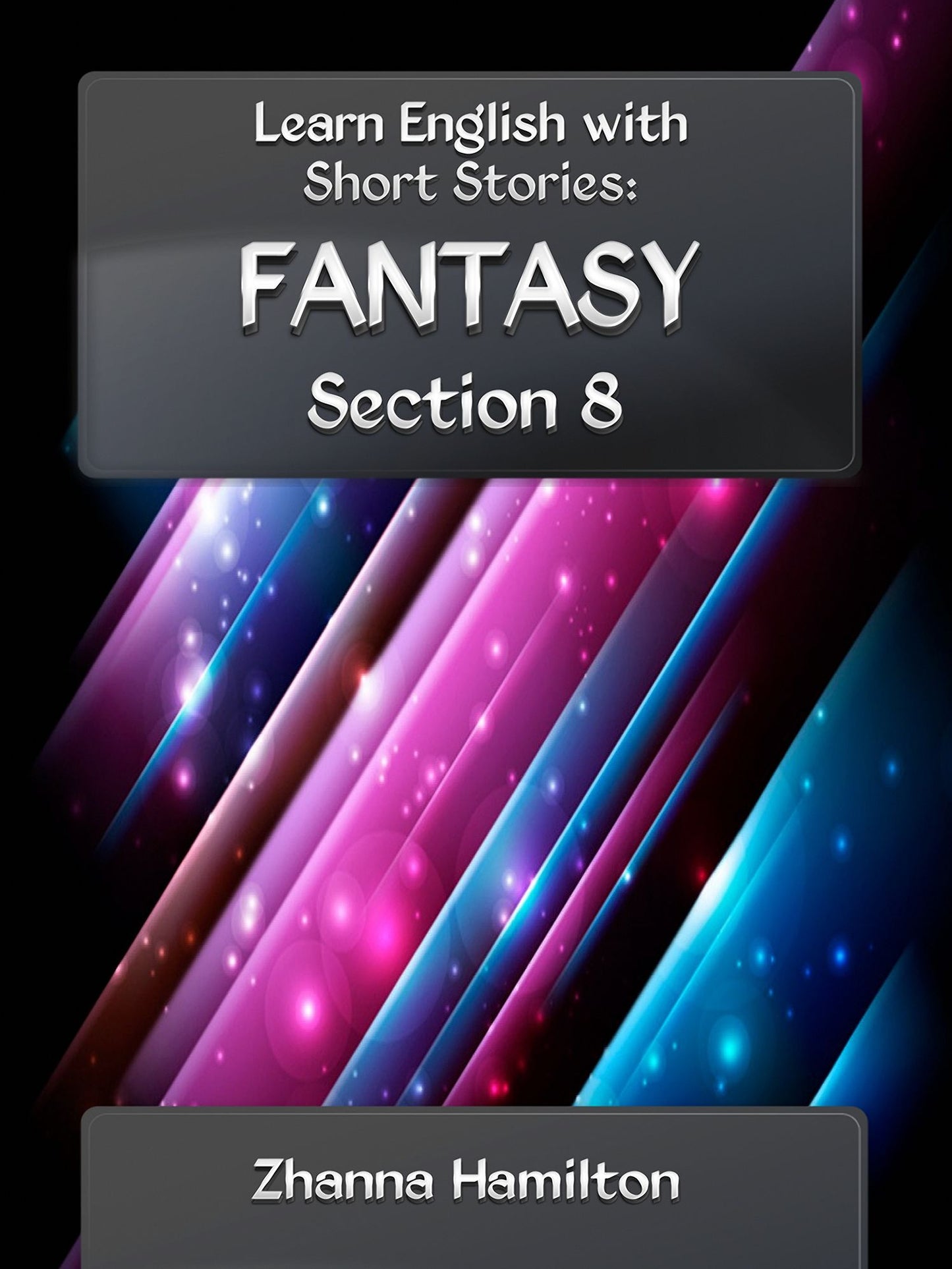 Learn English with Short Stories: Fantasy - Section 8