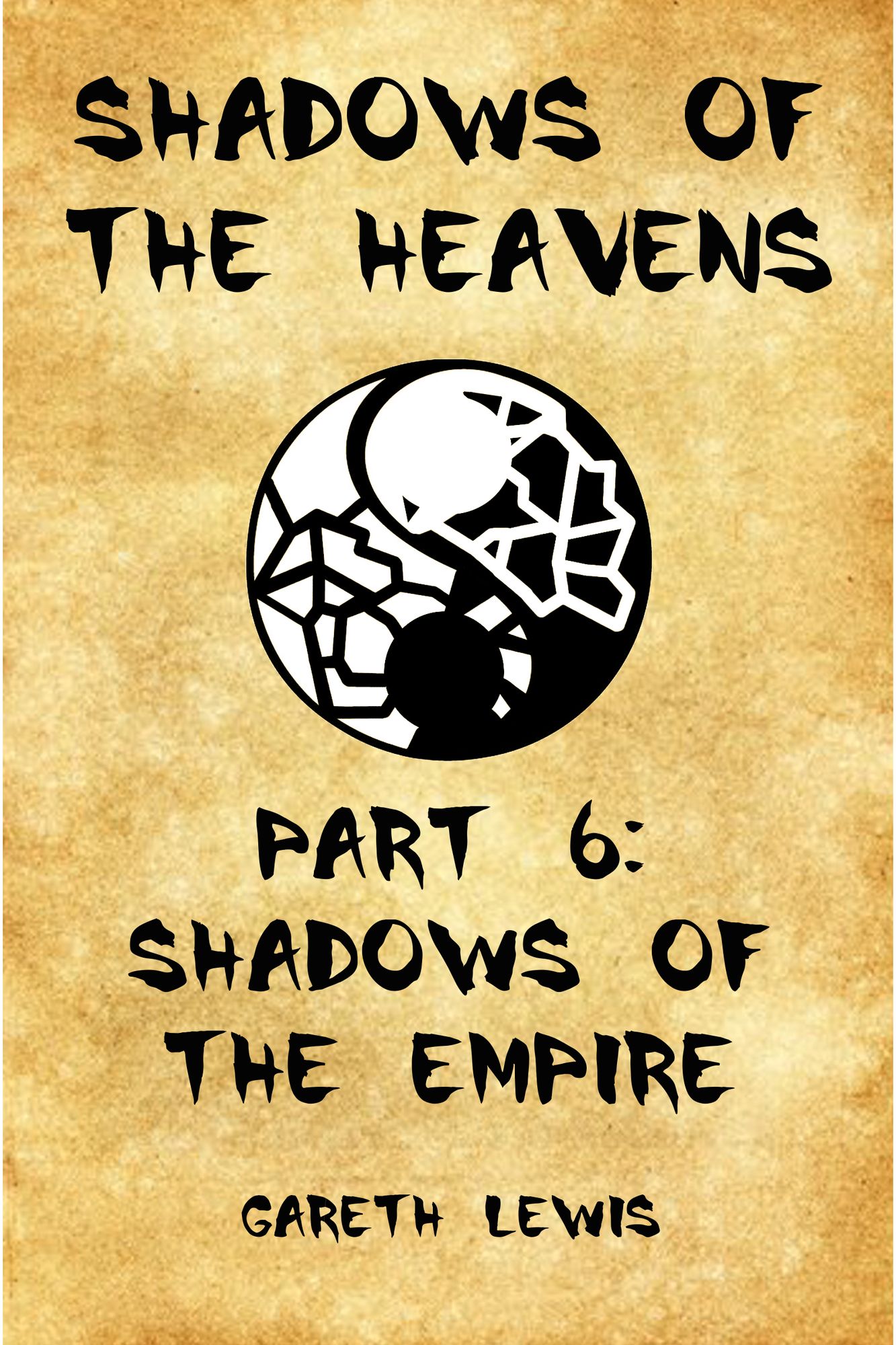 Shadows of the Empire, Part 6 of Shadows of the Heavens