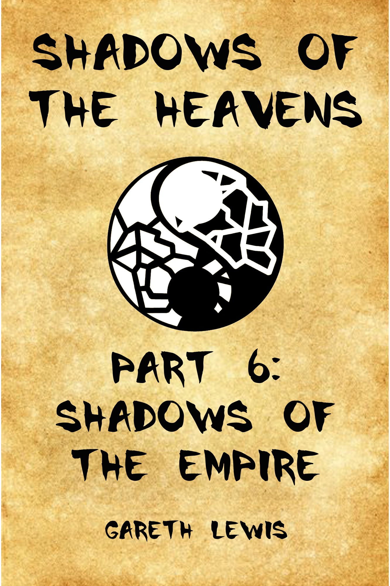 Shadows of the Empire, Part 6 of Shadows of the Heavens