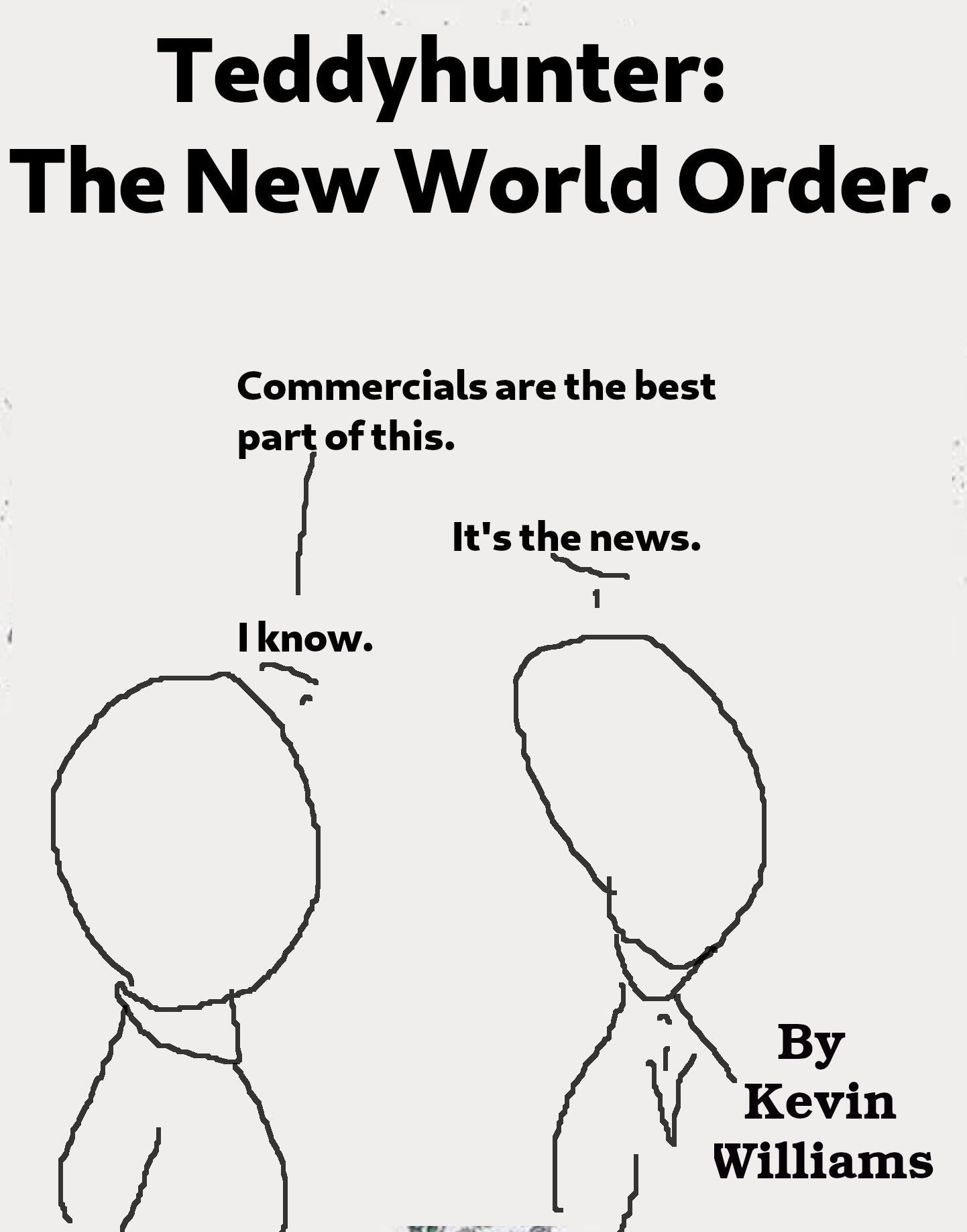 Teddy Hunter: The New World Order