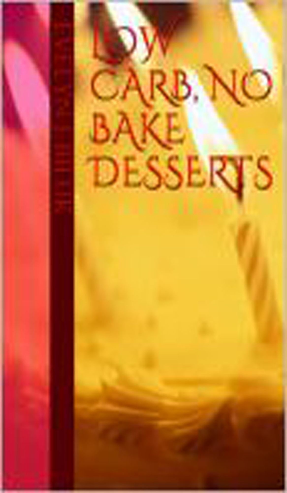 Low Carb, No Bake Desserts