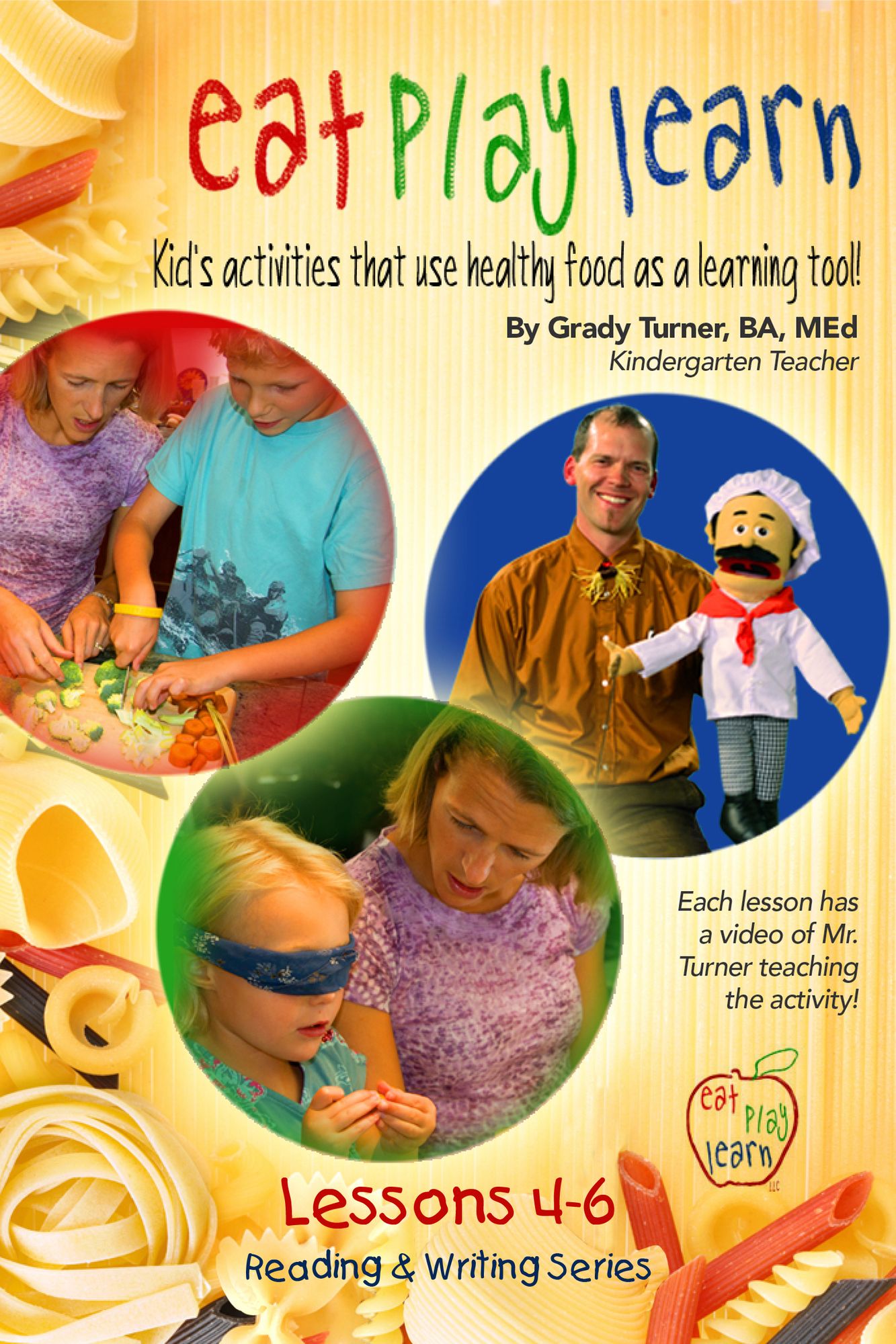 Eat Play Learn: Lessons 4-6 Reading and Writing