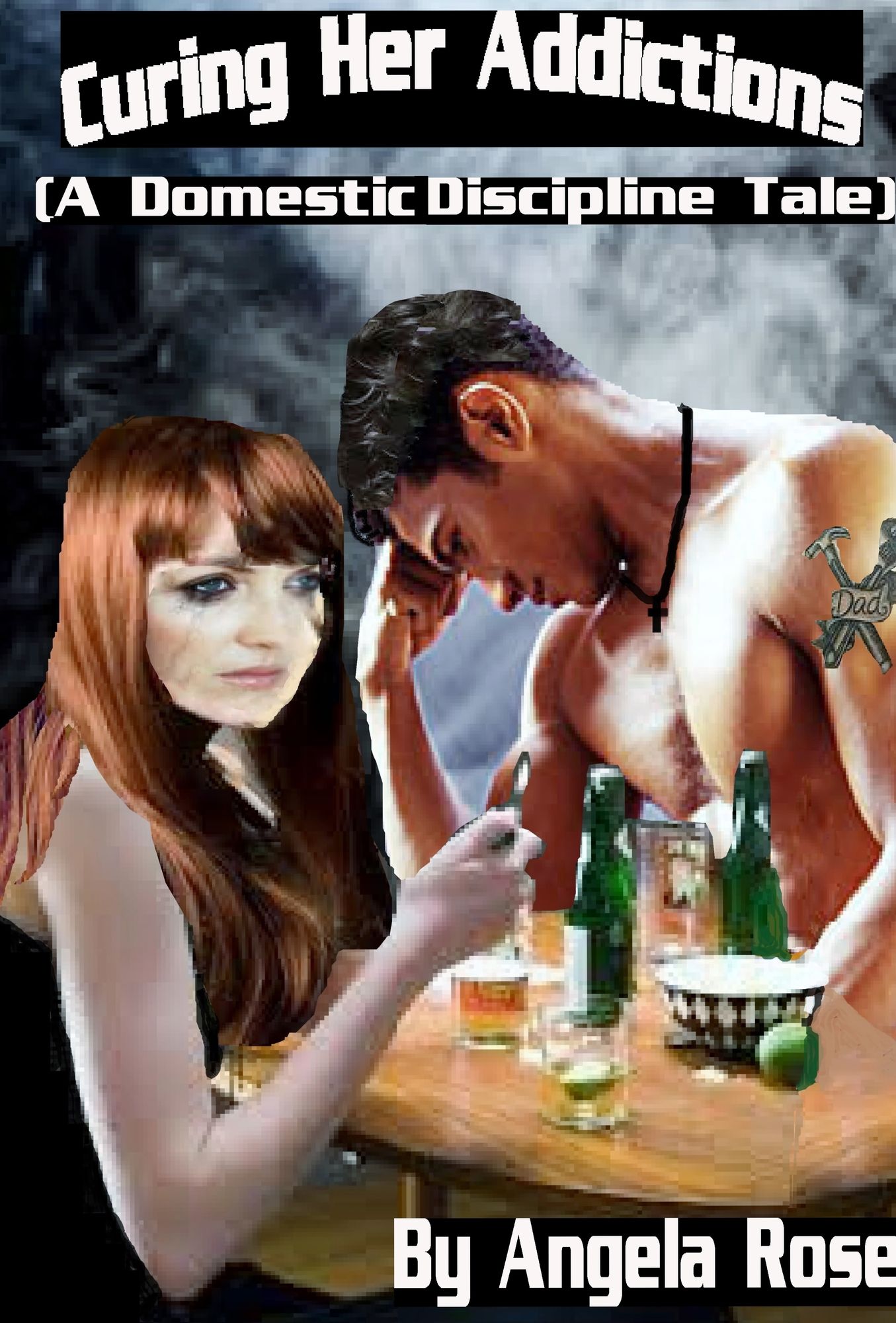 Curing Her Addictions (A Domestic Discipline Tale)