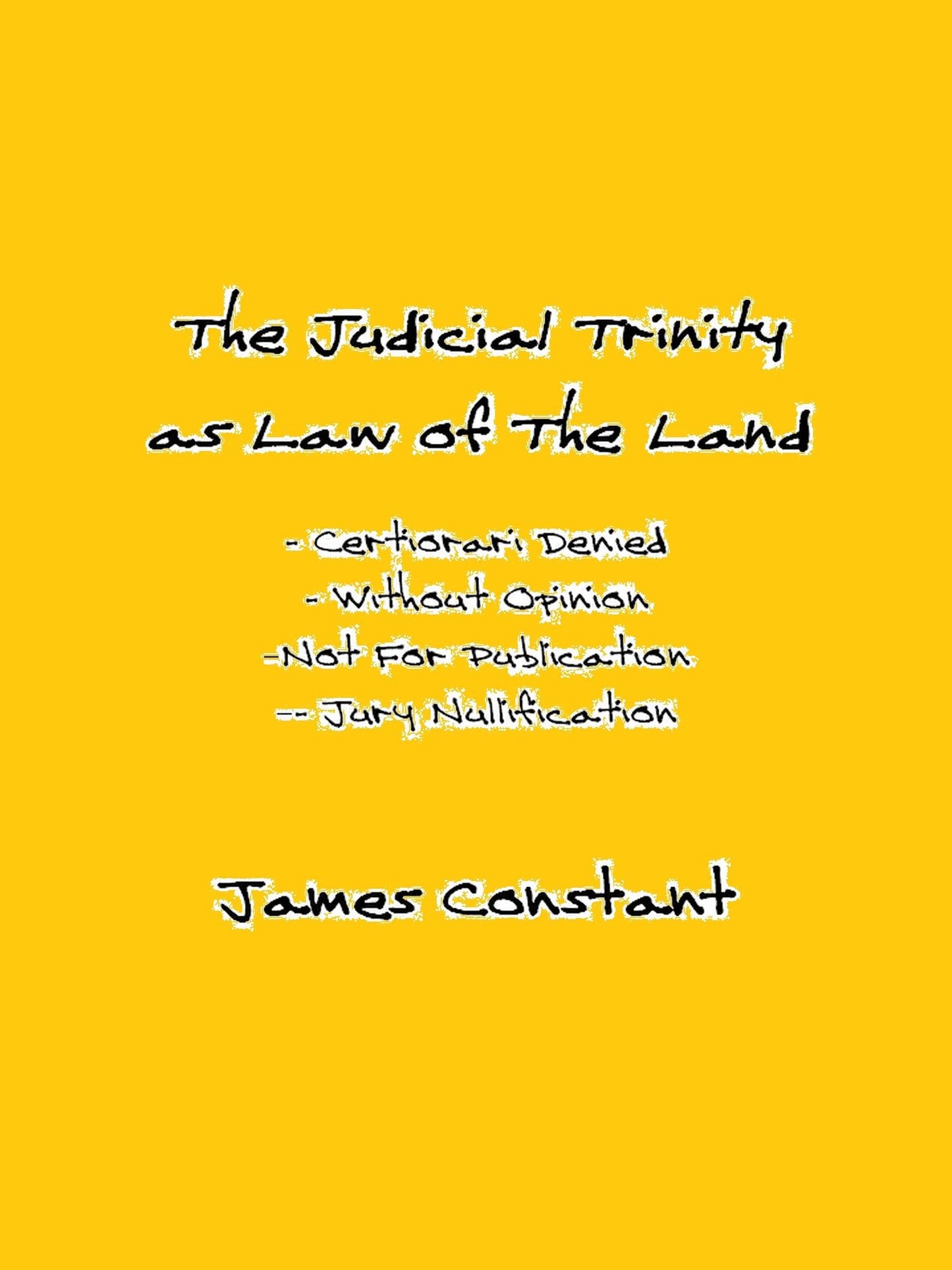 The Judicial Trinity as Law of The Land