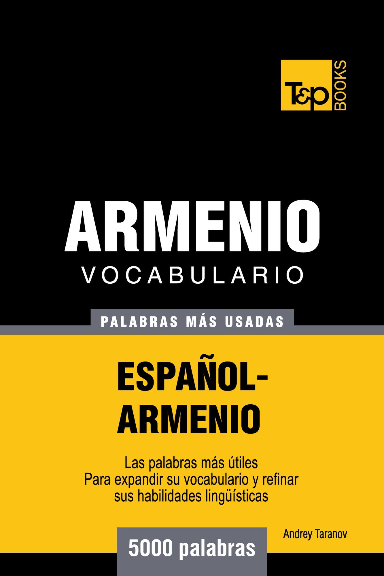 Vocabulario Español-Armenio: 5000 Palabras Más Usadas