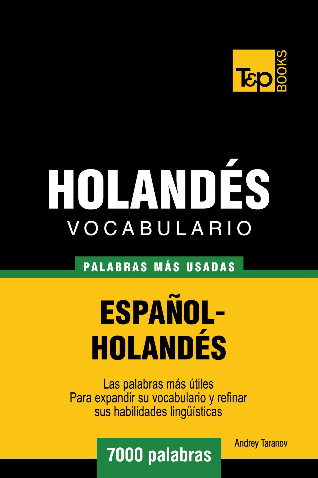Vocabulario Español-Holandés: 7000 Palabras Más Usadas