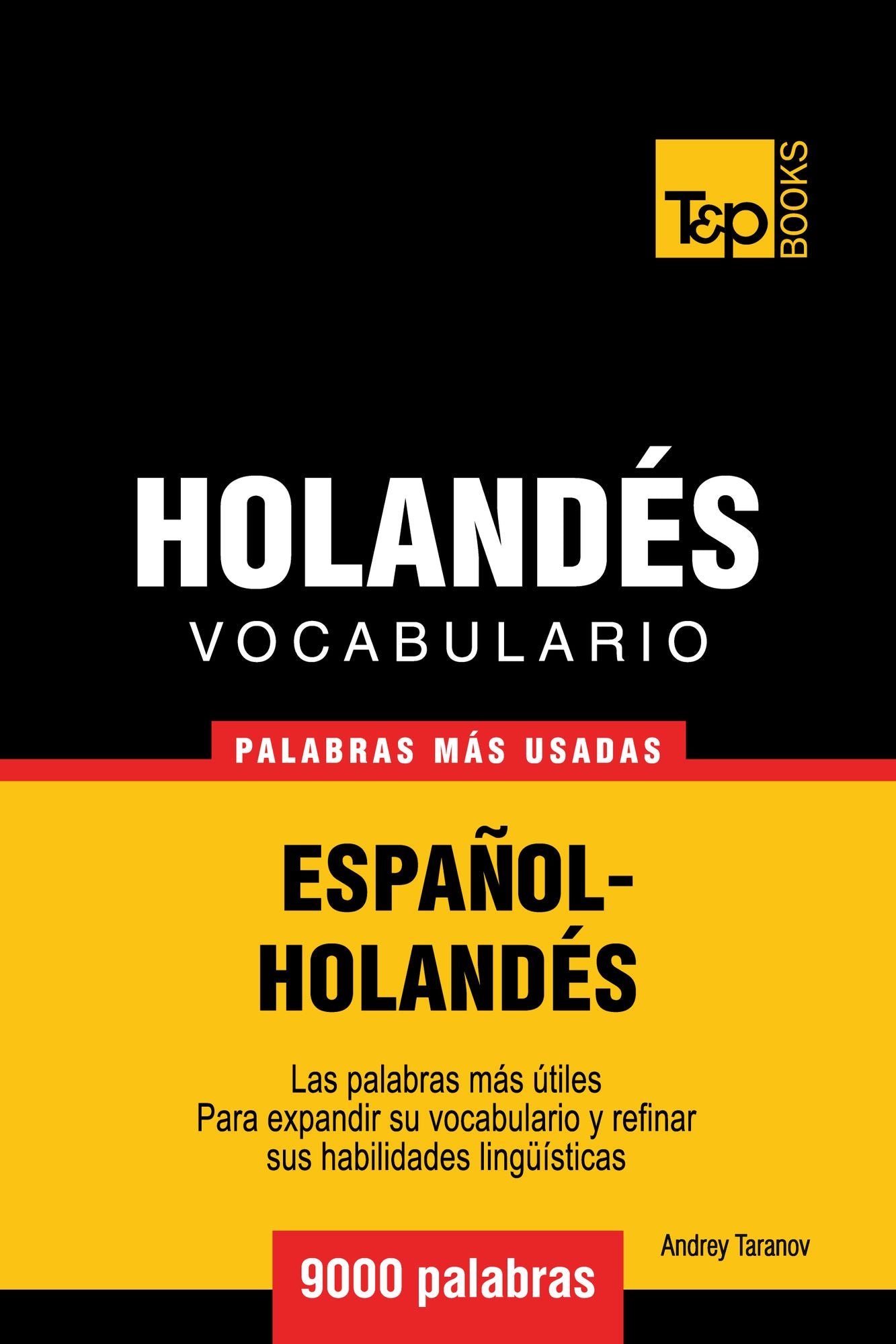 Vocabulario Español-Holandés: 9000 Palabras Más Usadas