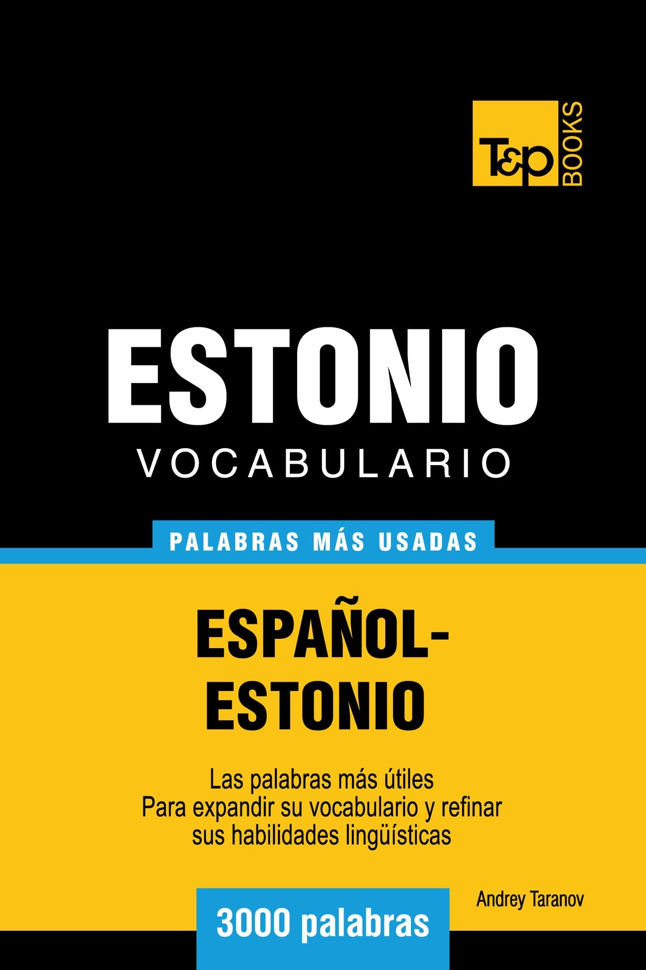 Vocabulario Español-Estonio: 3000 Palabras Más Usadas