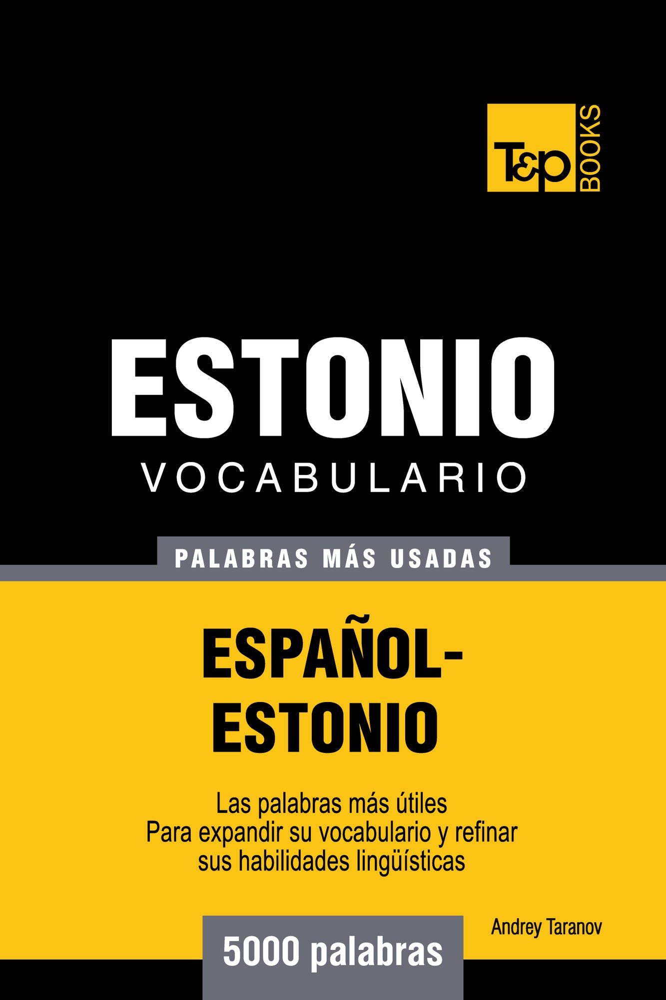 Vocabulario Español-Estonio: 5000 Palabras Más Usadas