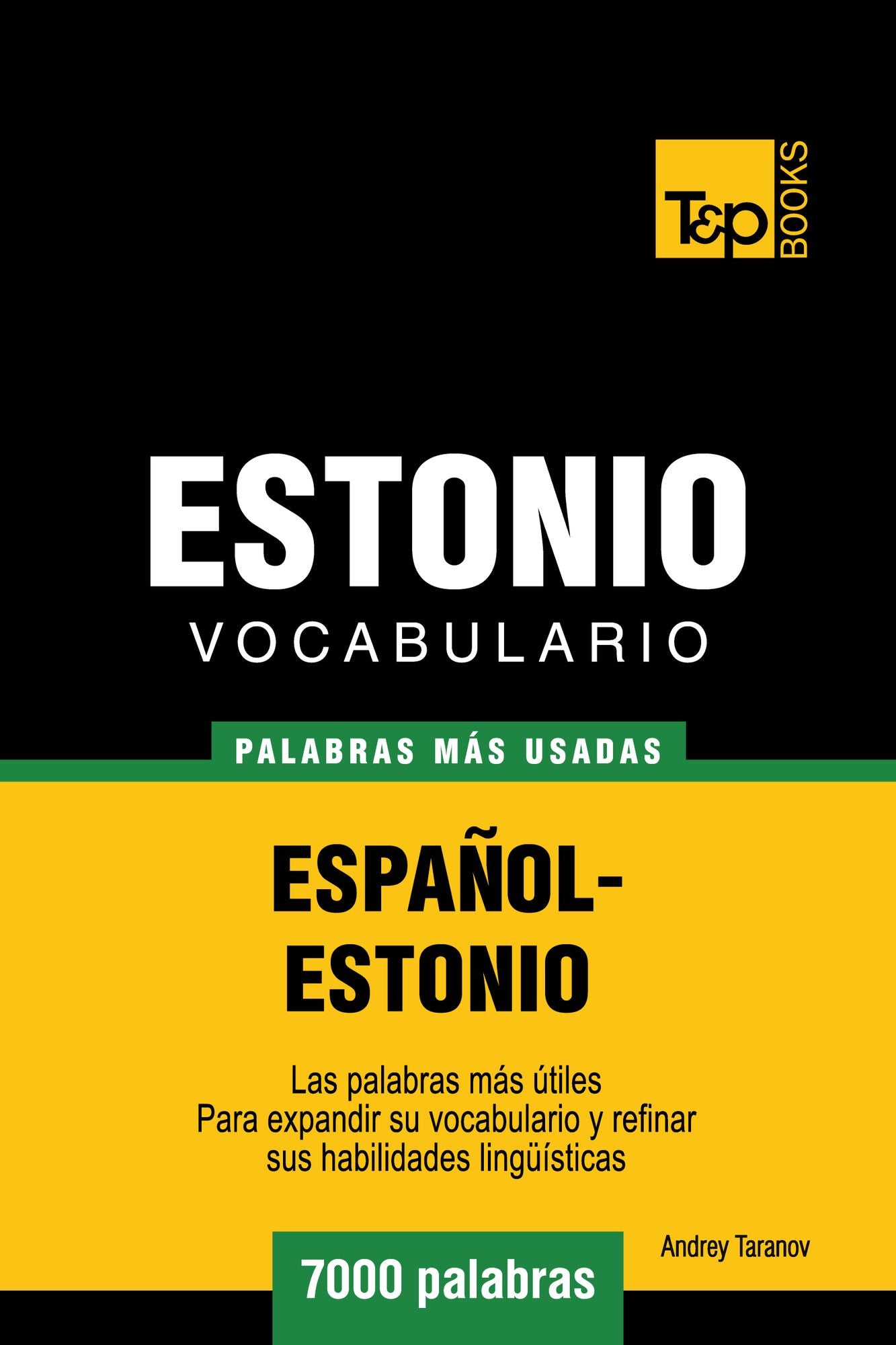 Vocabulario Español-Estonio: 7000 Palabras Más Usadas