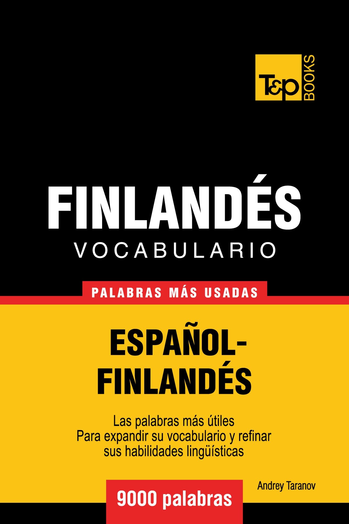 Vocabulario Español-Finlandés: 9000 Palabras Más Usadas