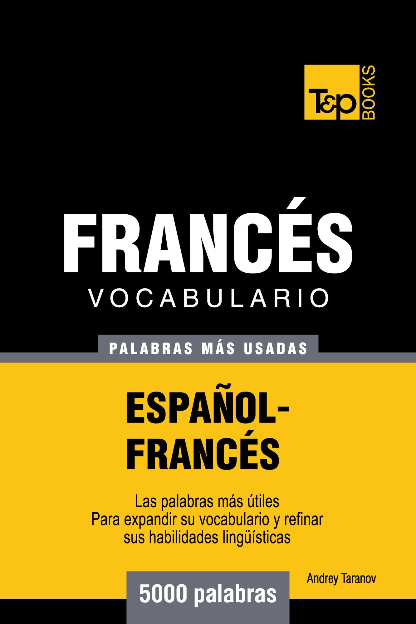 Vocabulario Español-Francés: 5000 Palabras Más Usadas