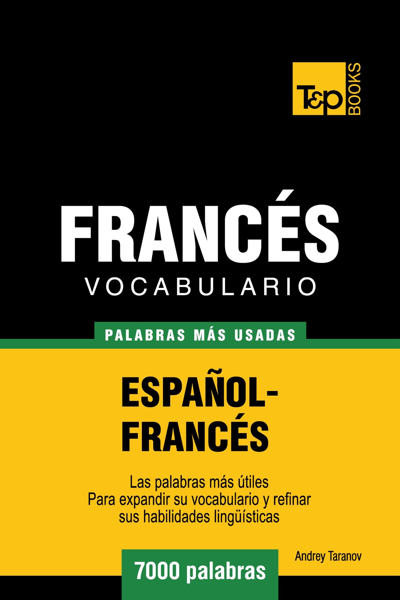 Vocabulario Español-Francés: 7000 Palabras Más Usadas