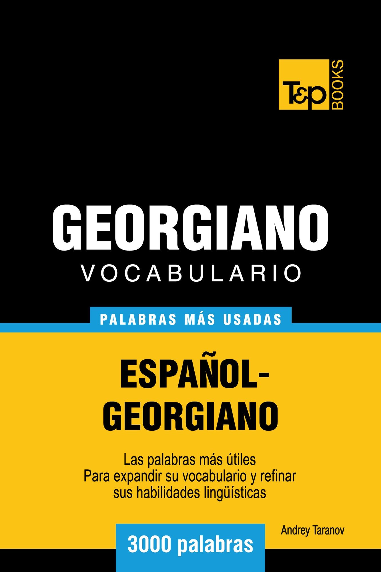 Vocabulario Español-Georgiano: 3000 Palabras Más Usadas