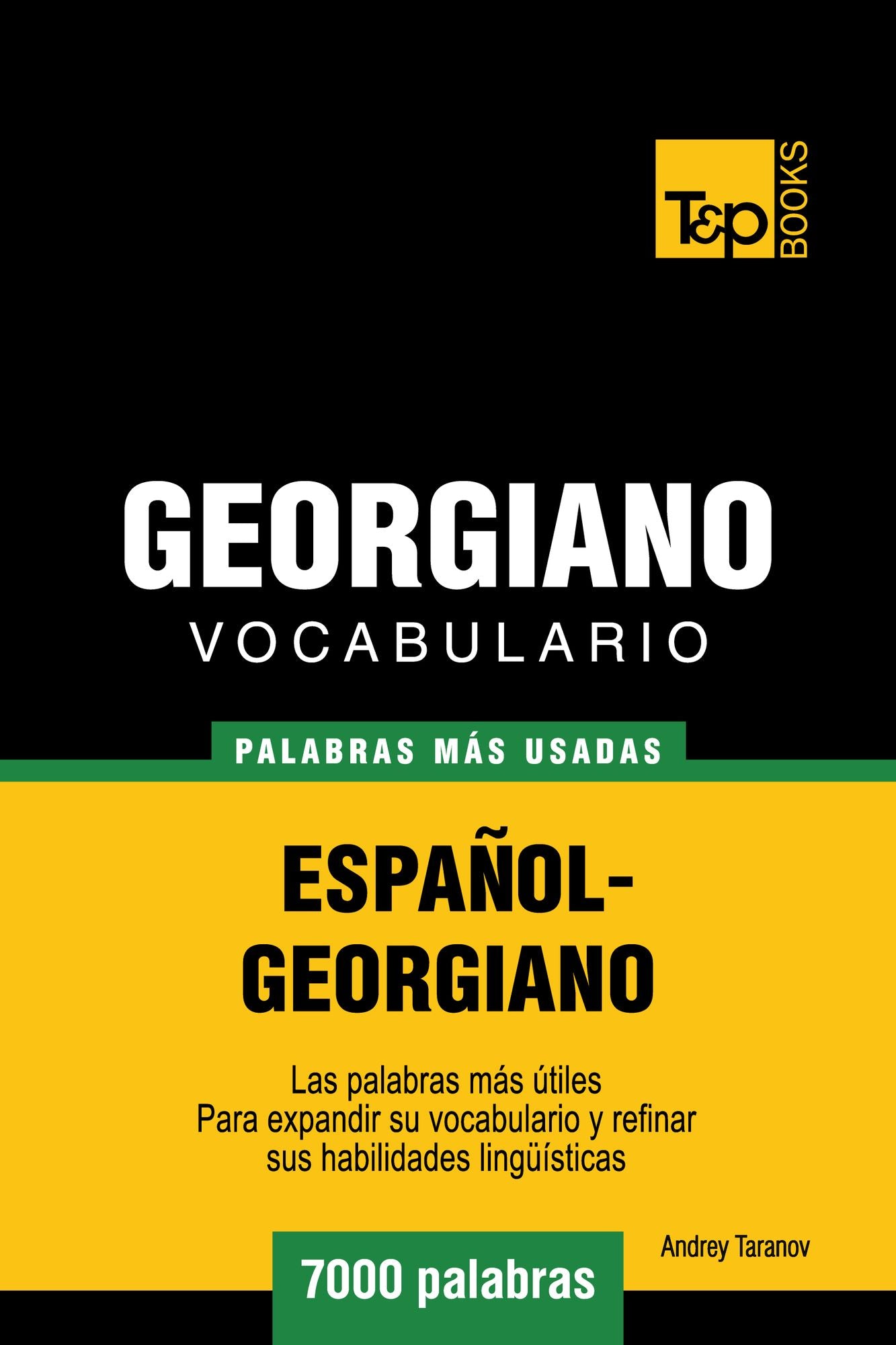 Vocabulario Español-Georgiano: 7000 Palabras Más Usadas