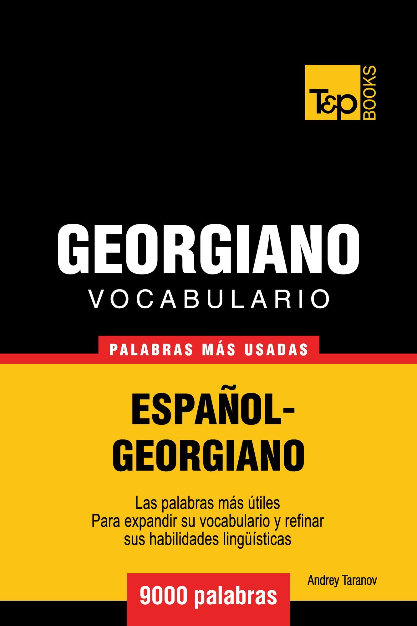 Vocabulario Español-Georgiano: 9000 Palabras Más Usadas