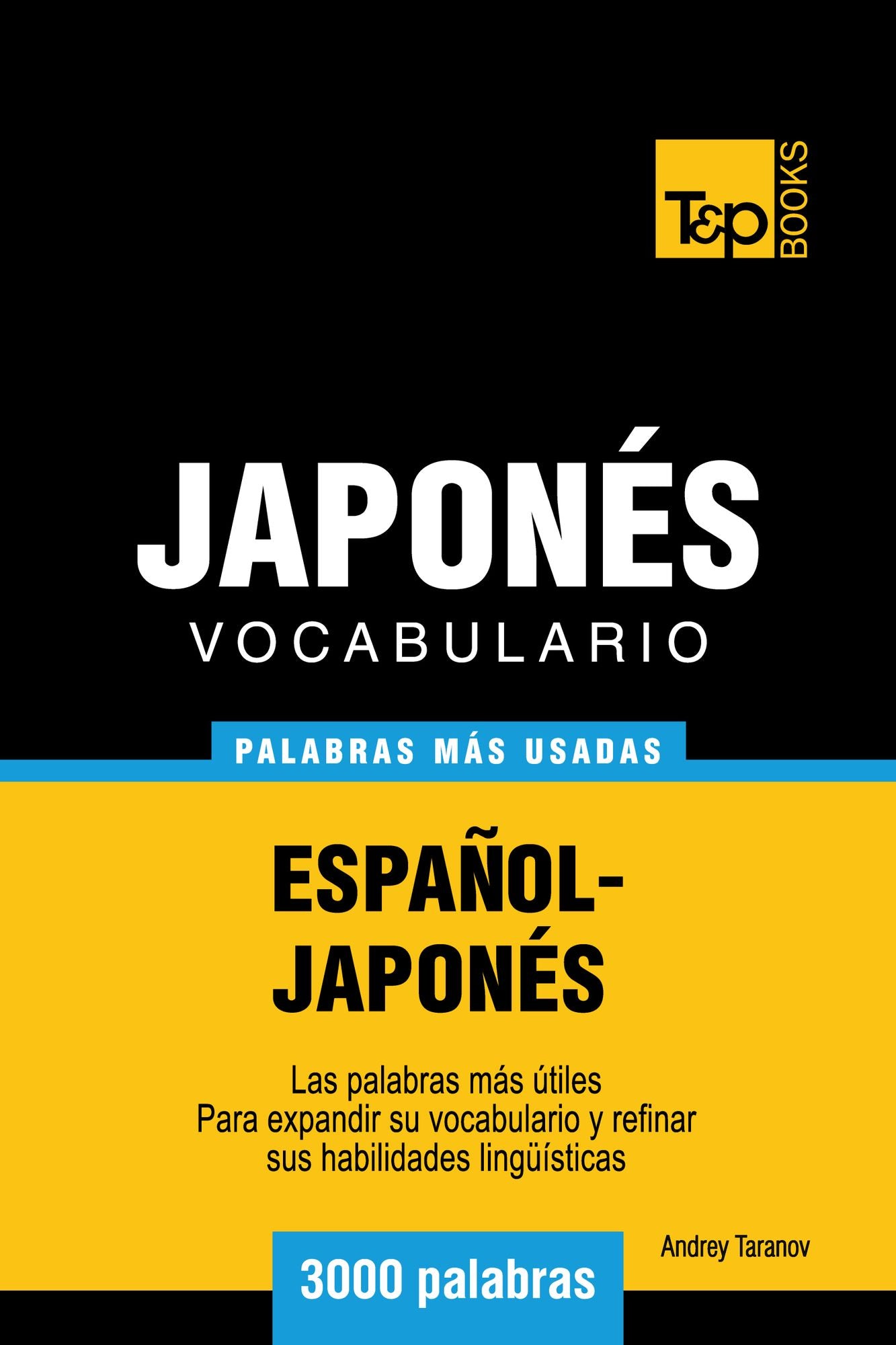 Vocabulario Español-Japonés: 3000 Palabras Más Usadas