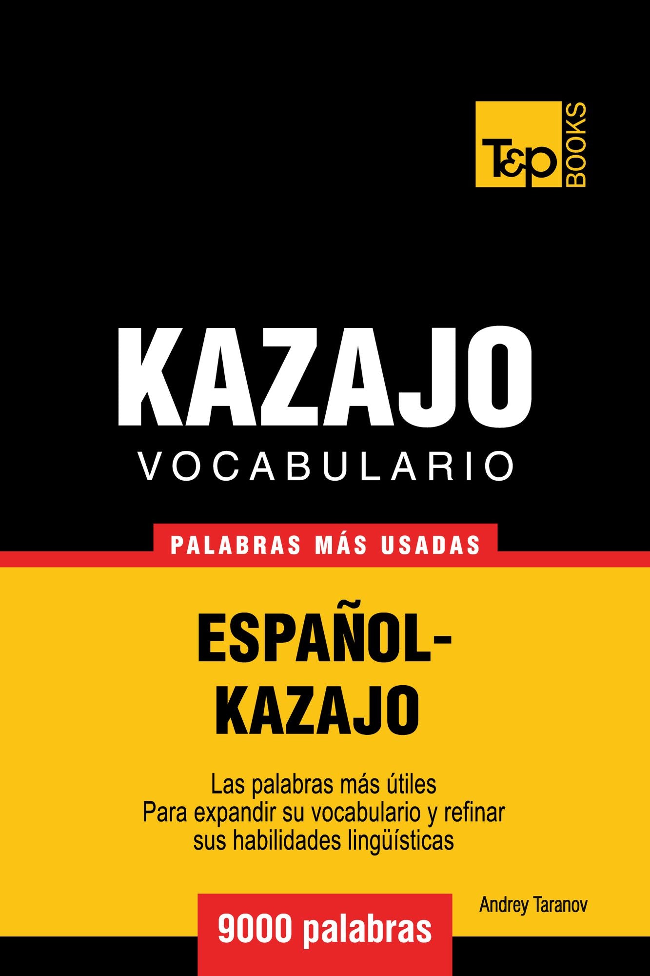 Vocabulario Español-Kazajo: 9000 Palabras Más Usadas