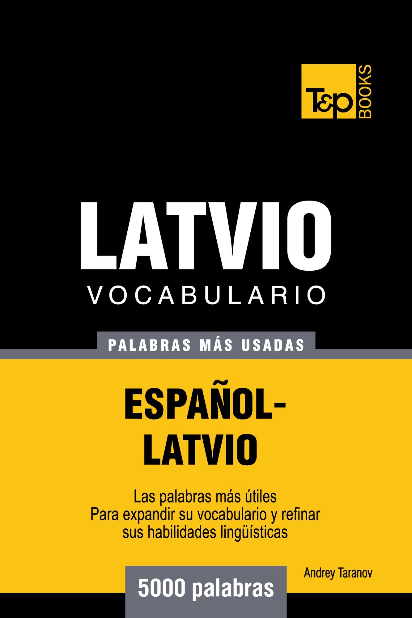 Vocabulario Español-Latvio: 5000 Palabras Más Usadas