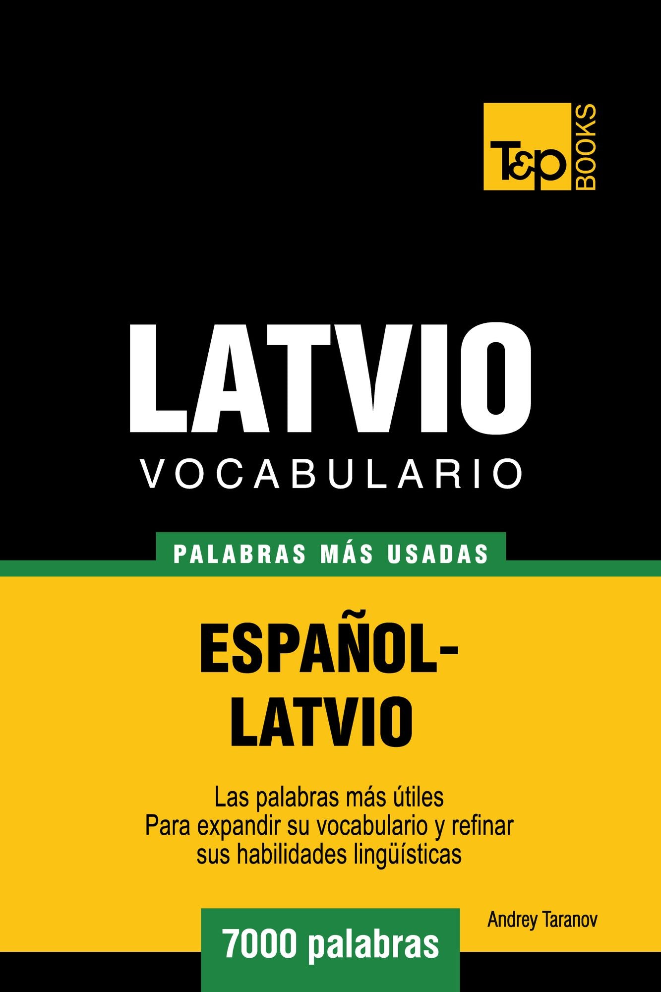 Vocabulario Español-Latvio: 7000 Palabras Más Usadas