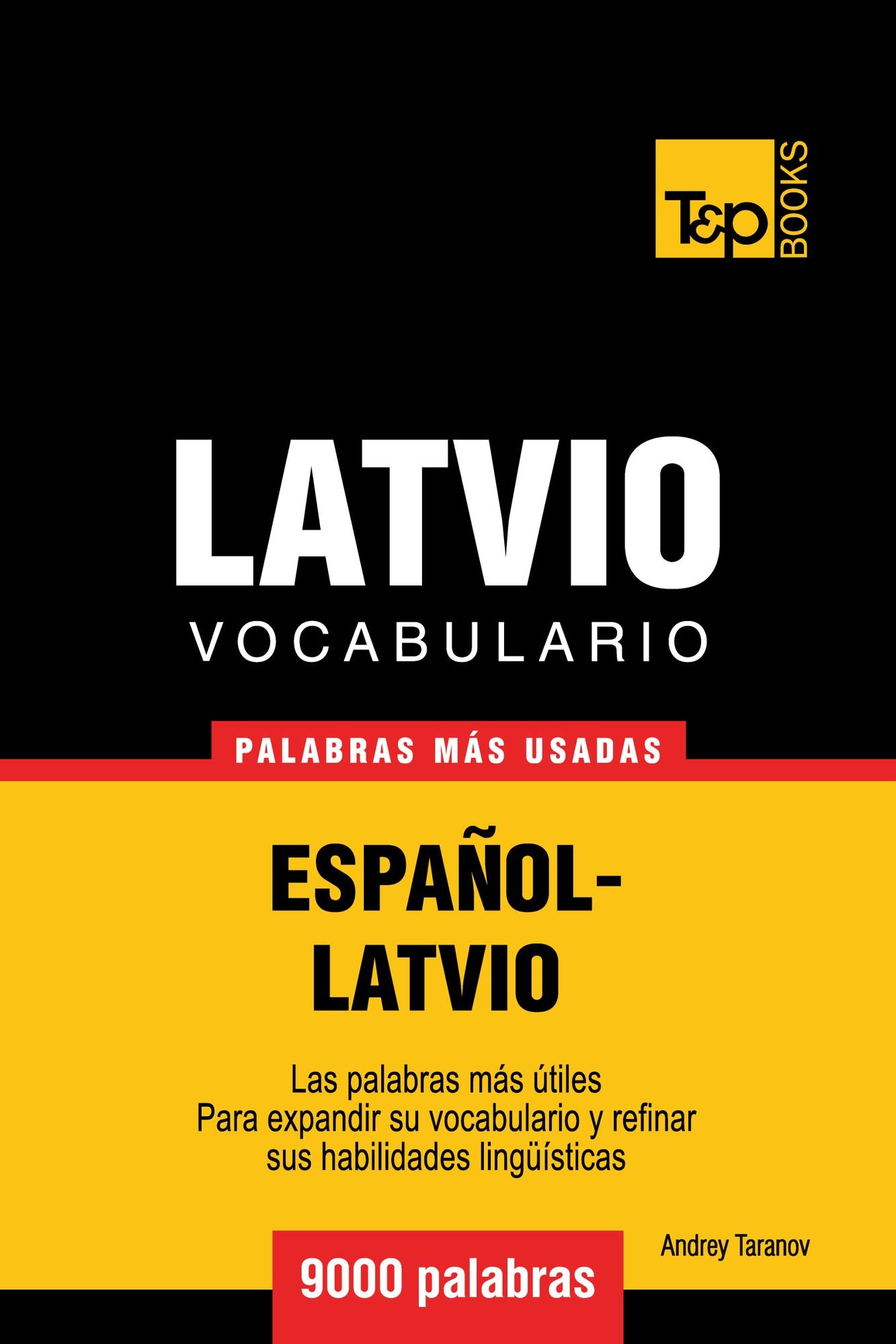 Vocabulario Español-Latvio: 9000 Palabras Más Usadas