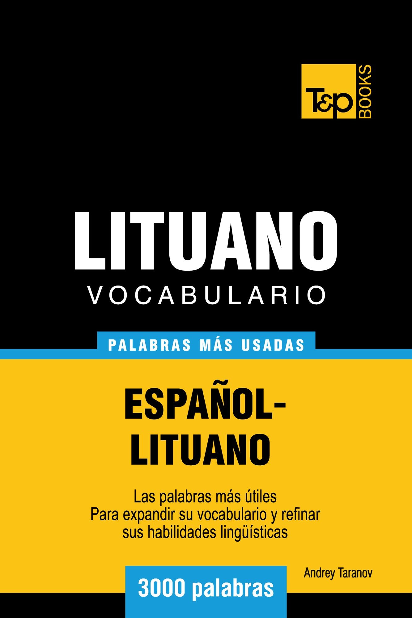 Vocabulario Español-Lituano: 3000 Palabras Más Usadas