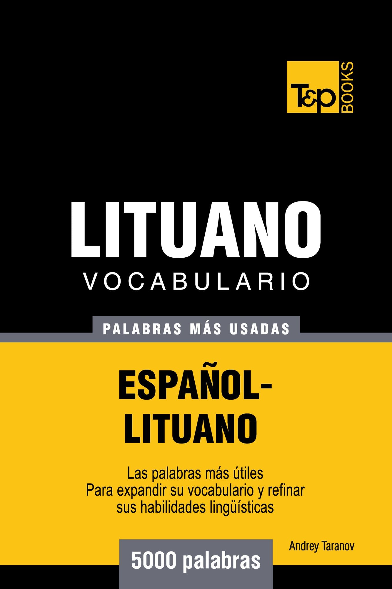 Vocabulario Español-Lituano: 5000 Palabras Más Usadas