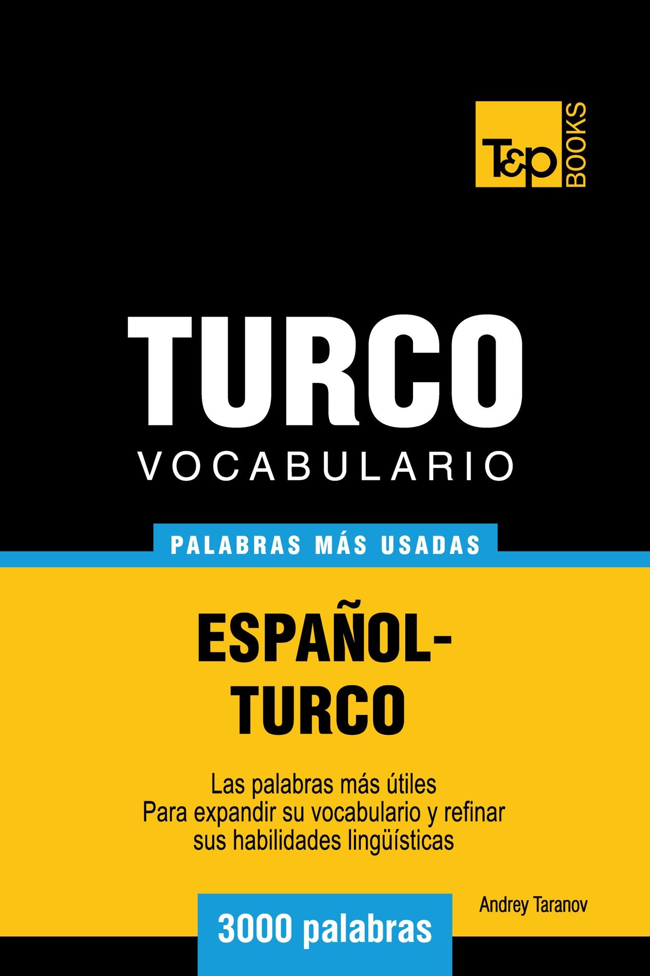 Vocabulario Español-Turco: 3000 Palabras Más Usadas