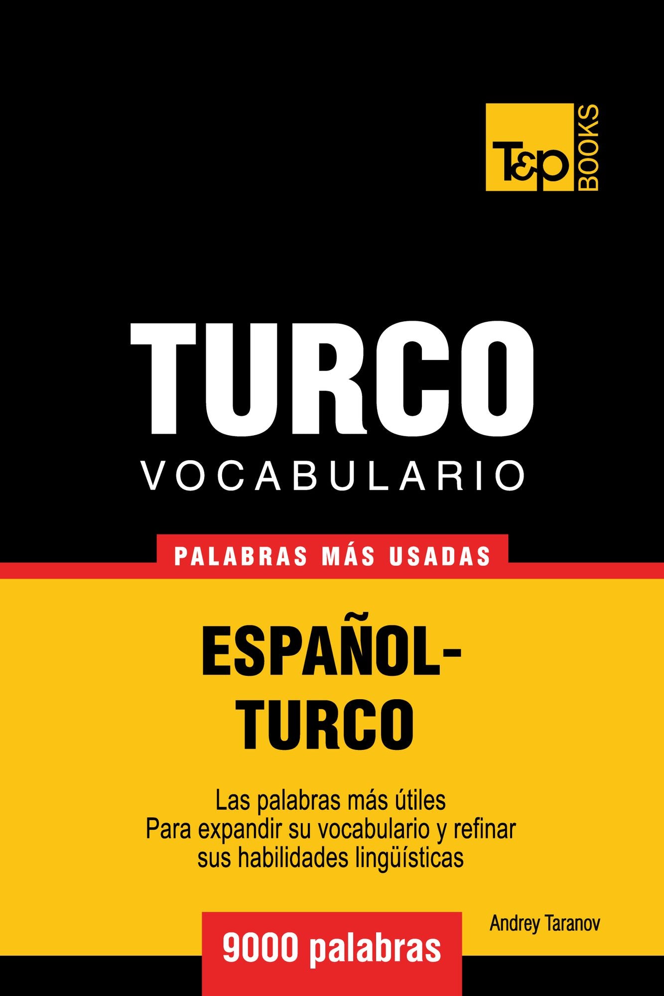 Vocabulario Español-Turco: 9000 Palabras Más Usadas