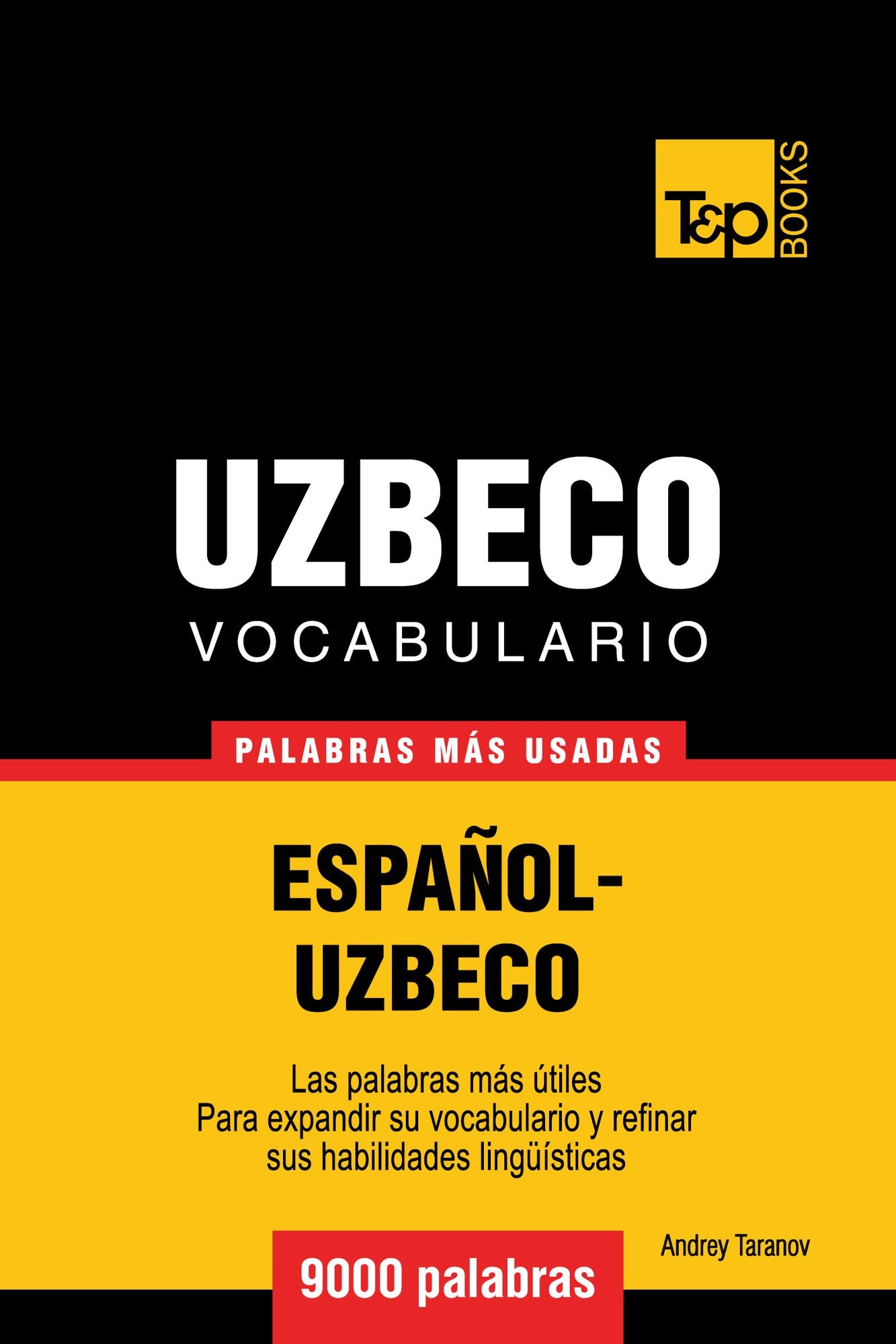 Vocabulario Español-Uzbeco: 9000 Palabras Más Usadas