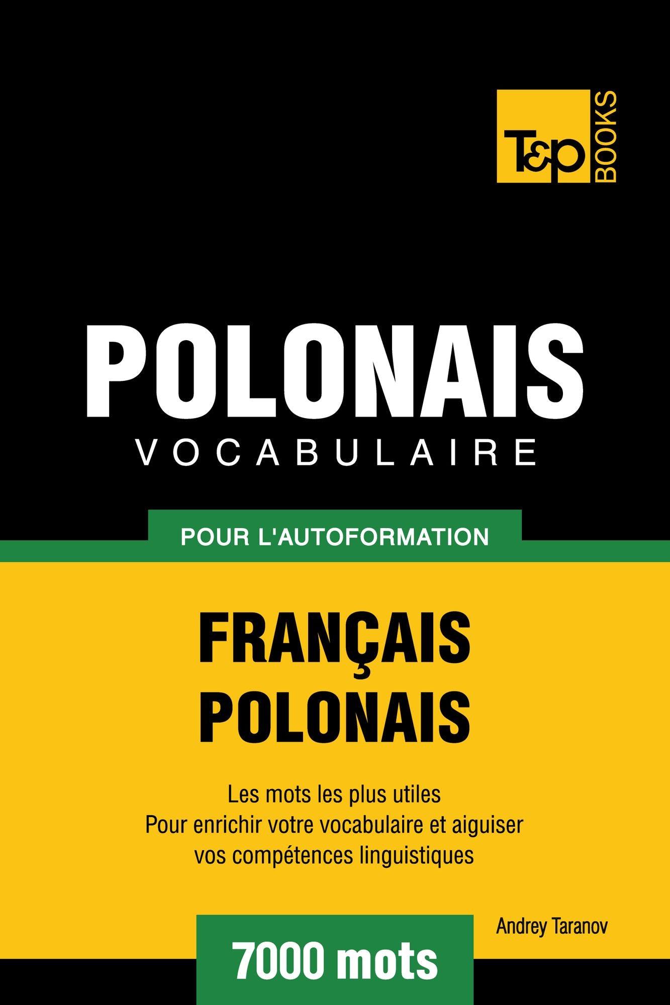 Vocabulaire Français-Polonais pour l'autoformation: 7000 mots