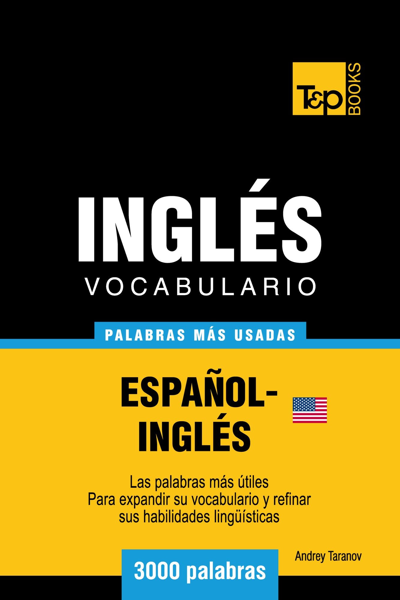 Vocabulario Español-Inglés Americano: 3000 Palabras Más Usadas