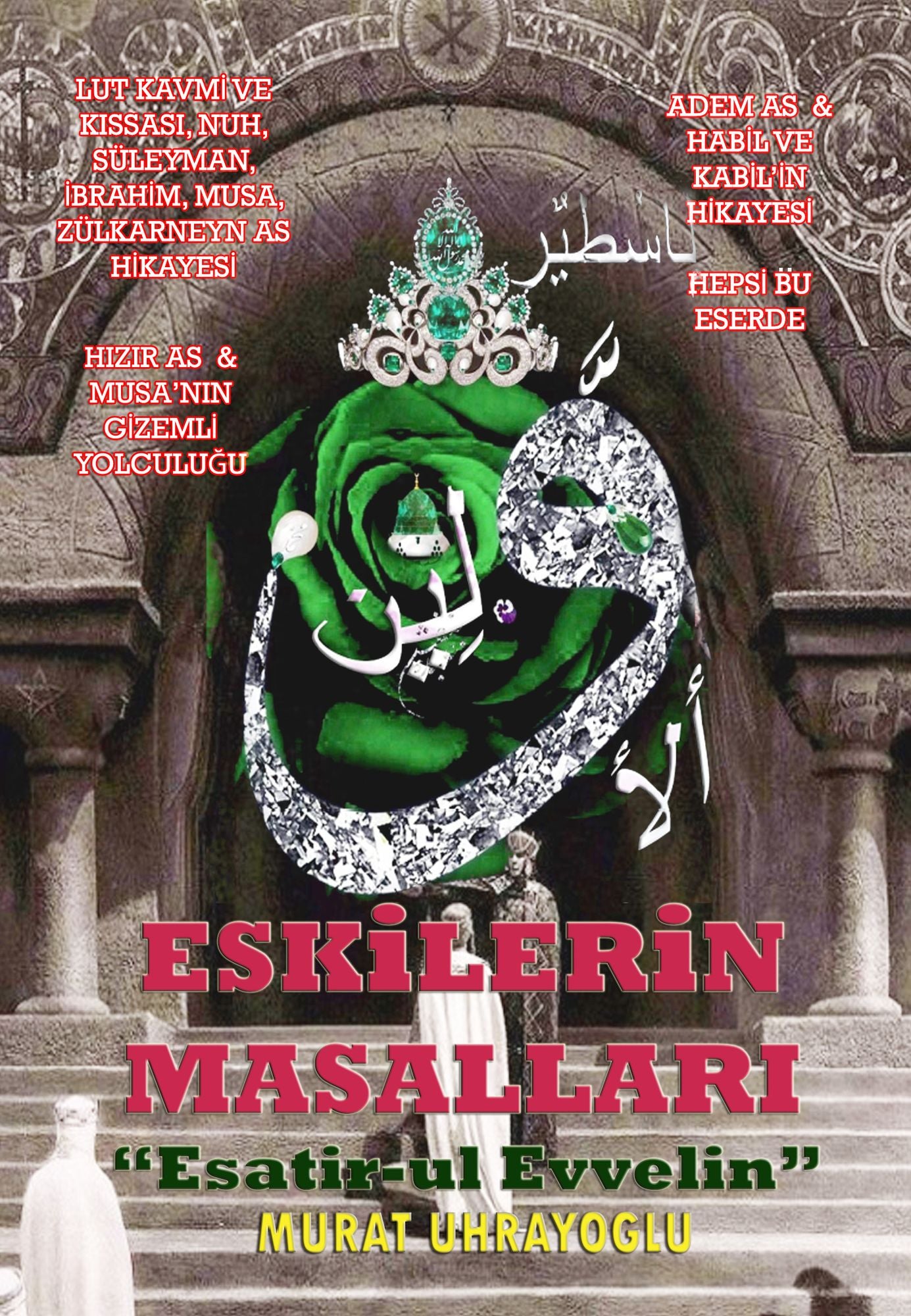 Eskilerin Masallari "Esatir-ul Evvelin"