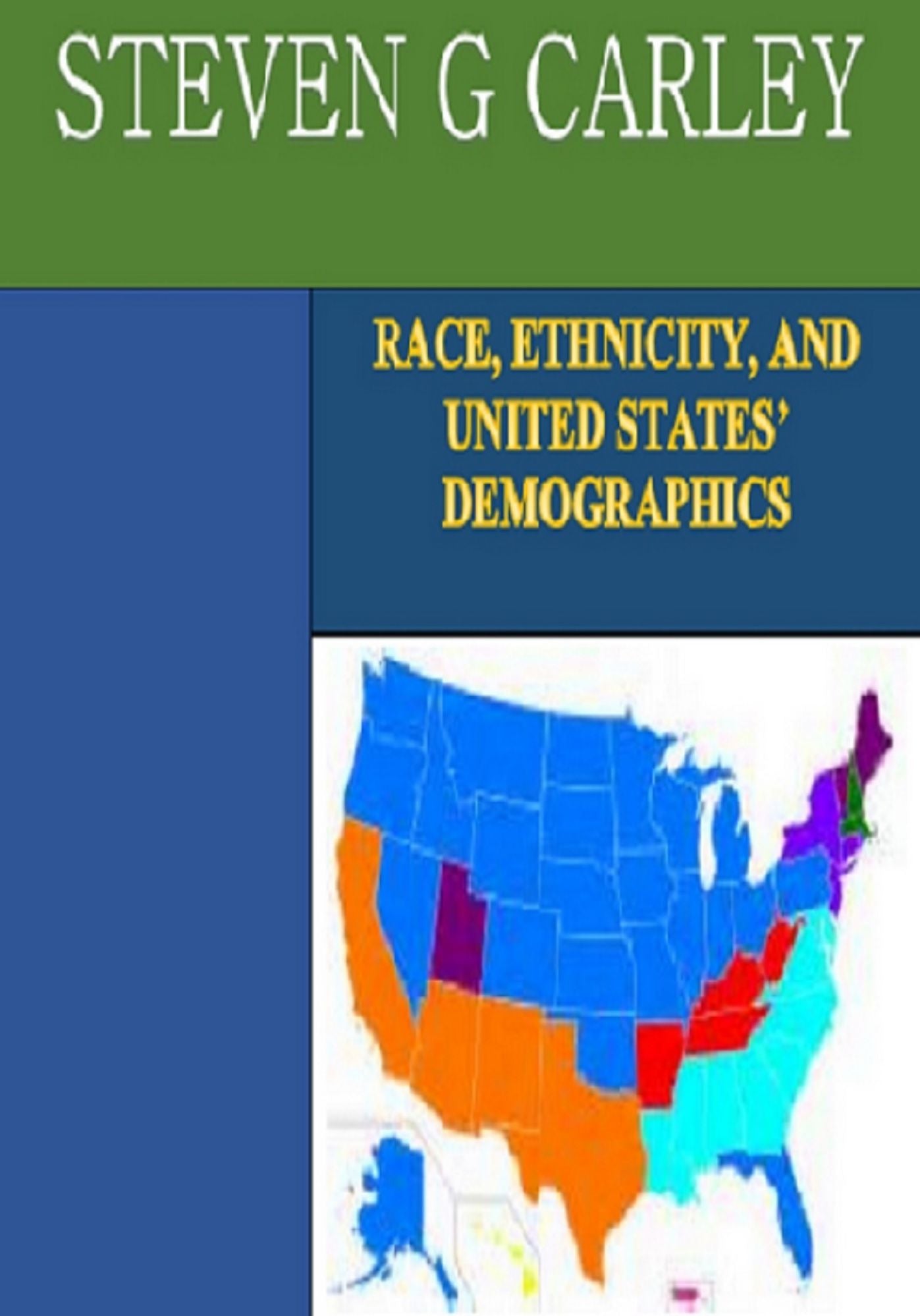 Race, Ethnicity, and United States' Demographics