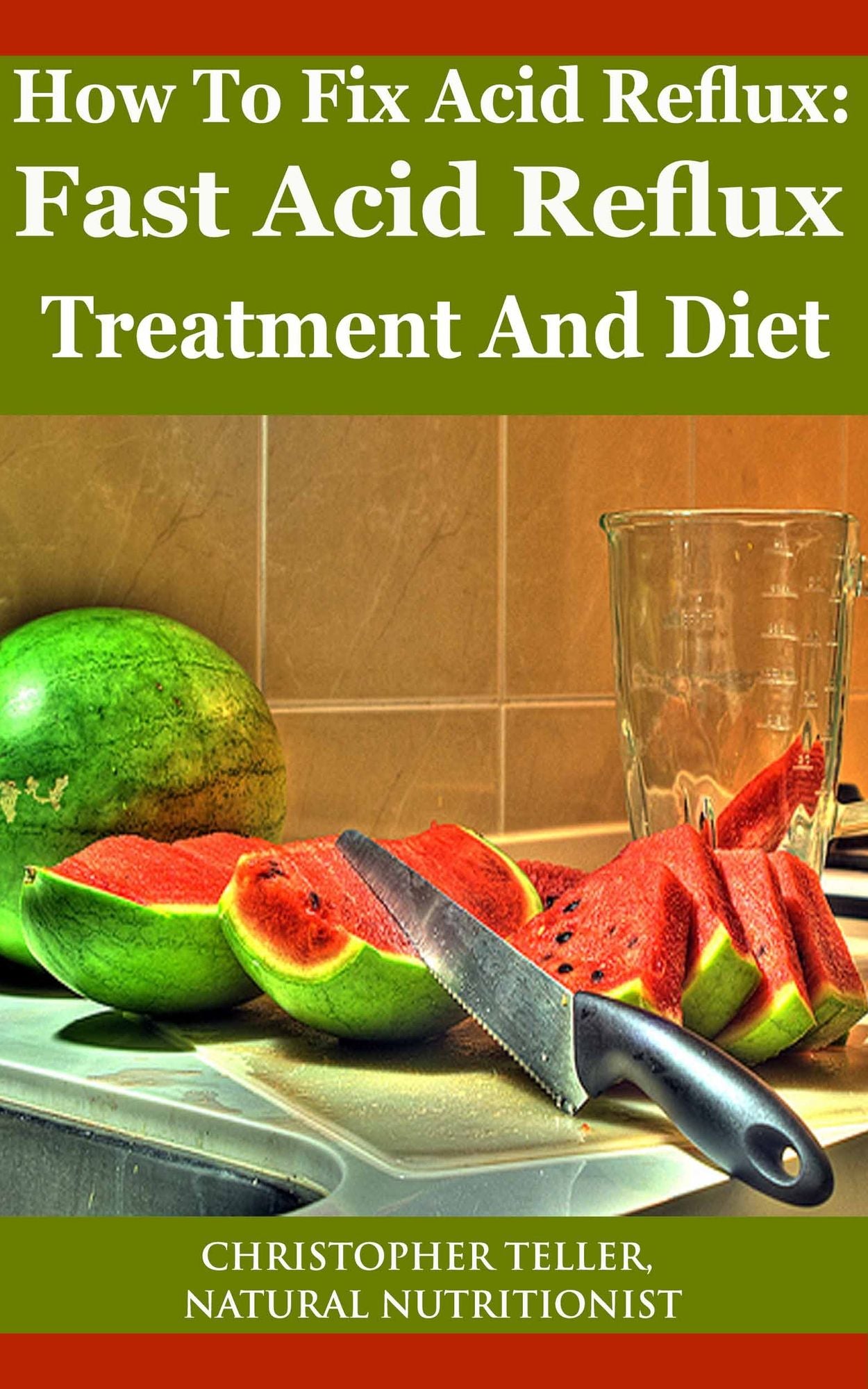 How to Fix Acid Reflux: Fast Acid Reflux Treatment and Diet