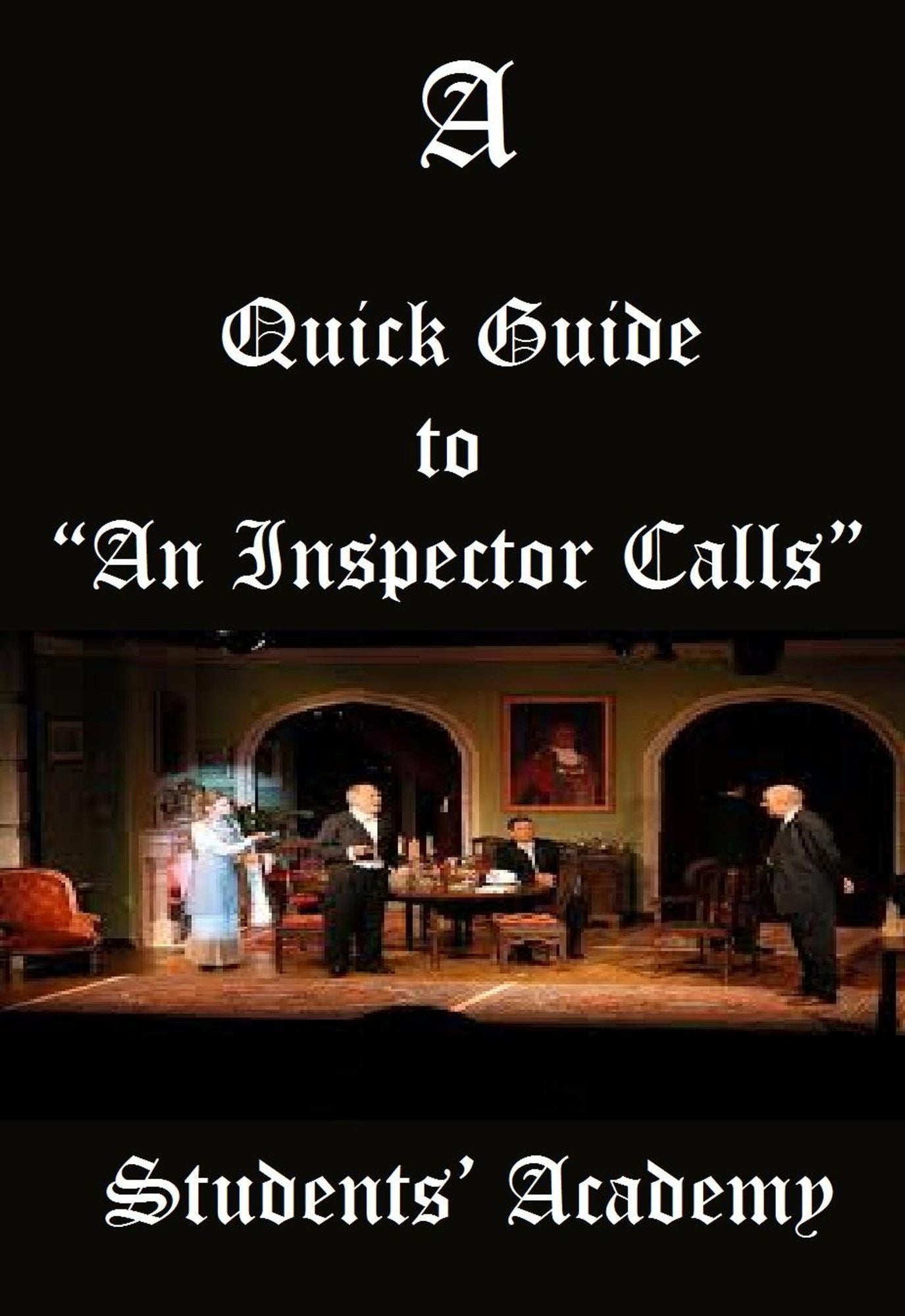 A Quick Guide to "An Inspector Calls"