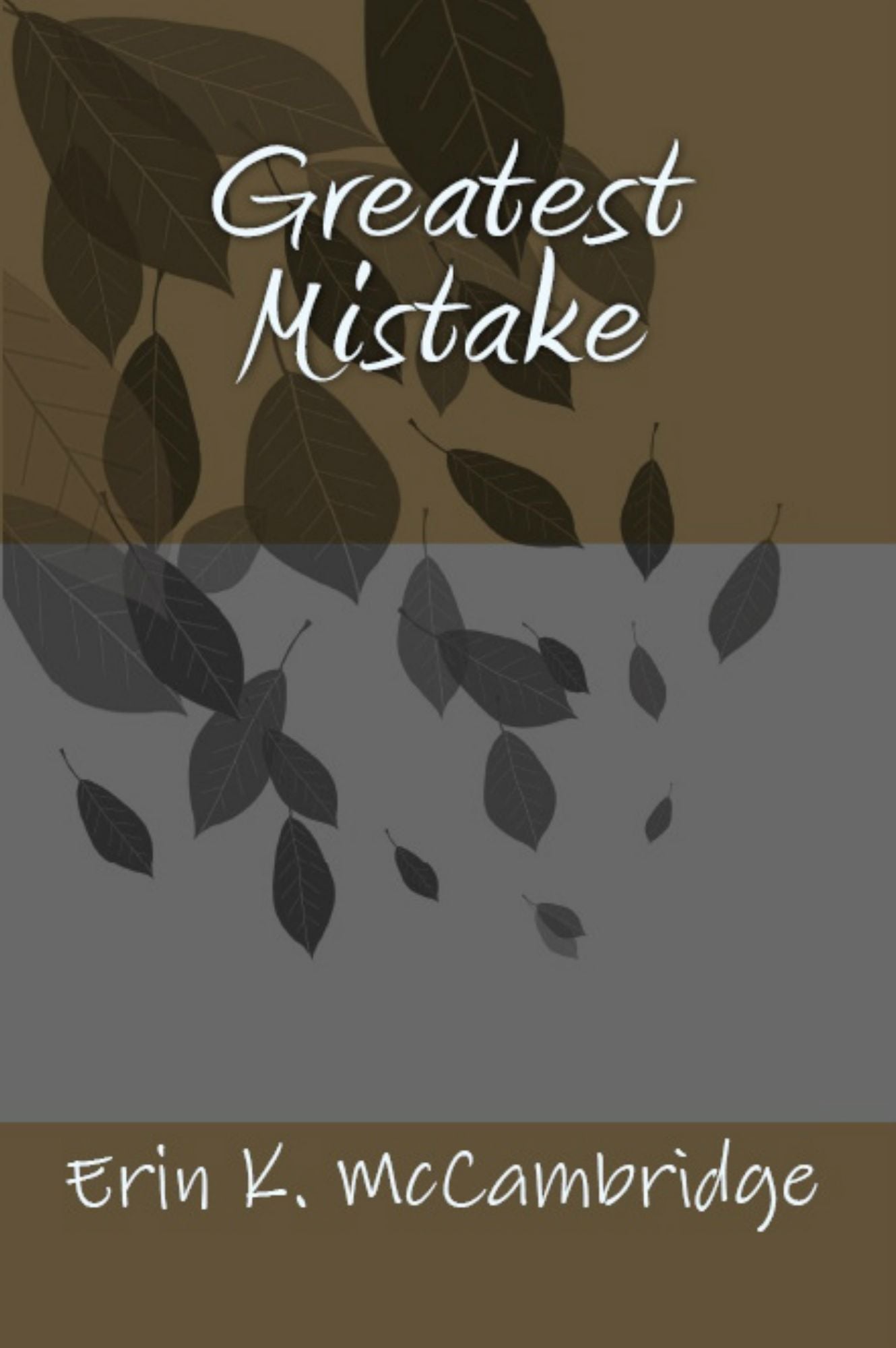 Greatest Mistake