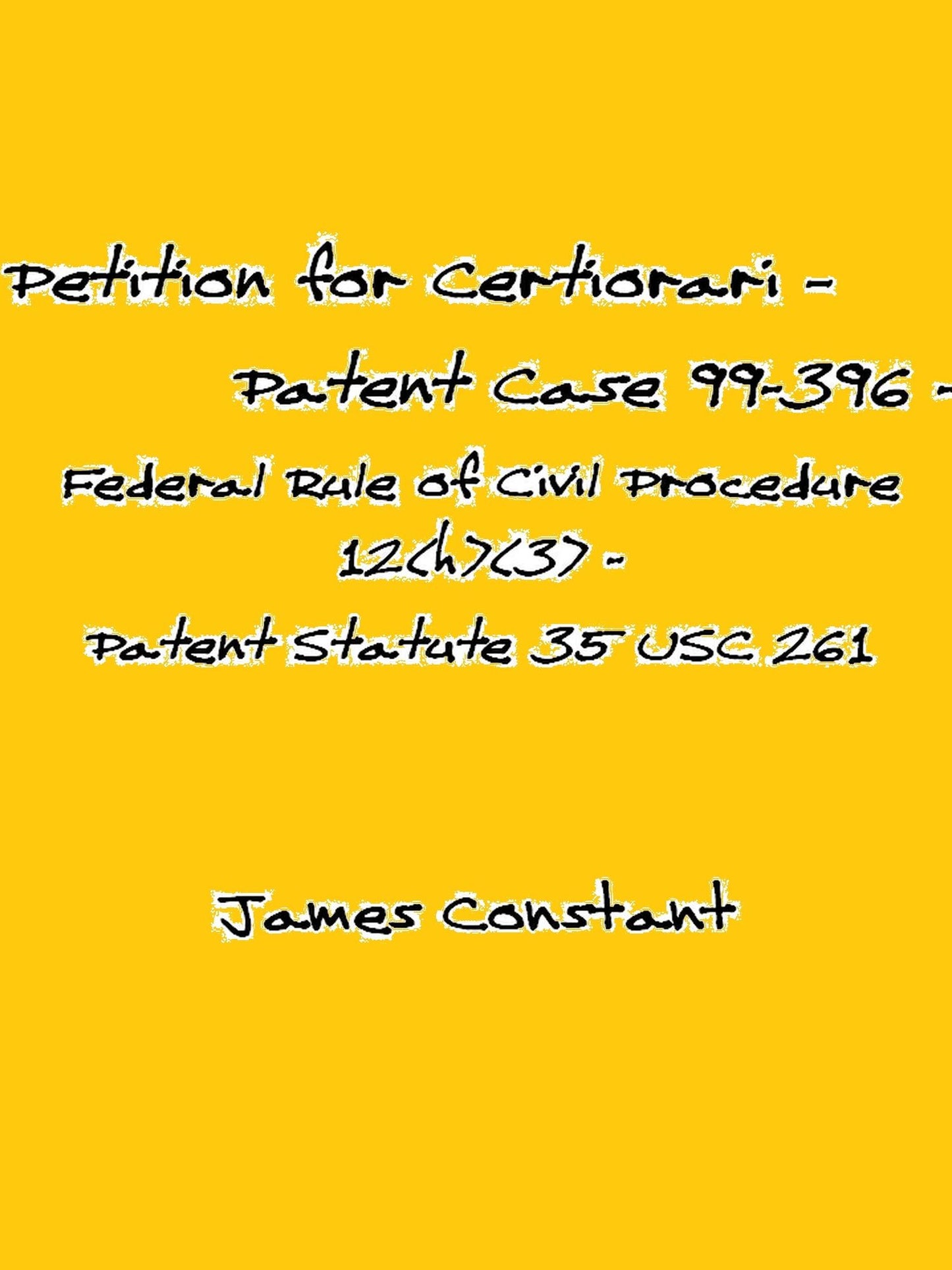 Petition for Certiorari - Patent Case 99-396 - Federal Rule of Civil Procedure 12(h)(3) Patent Assignment Statute 35 USC 261