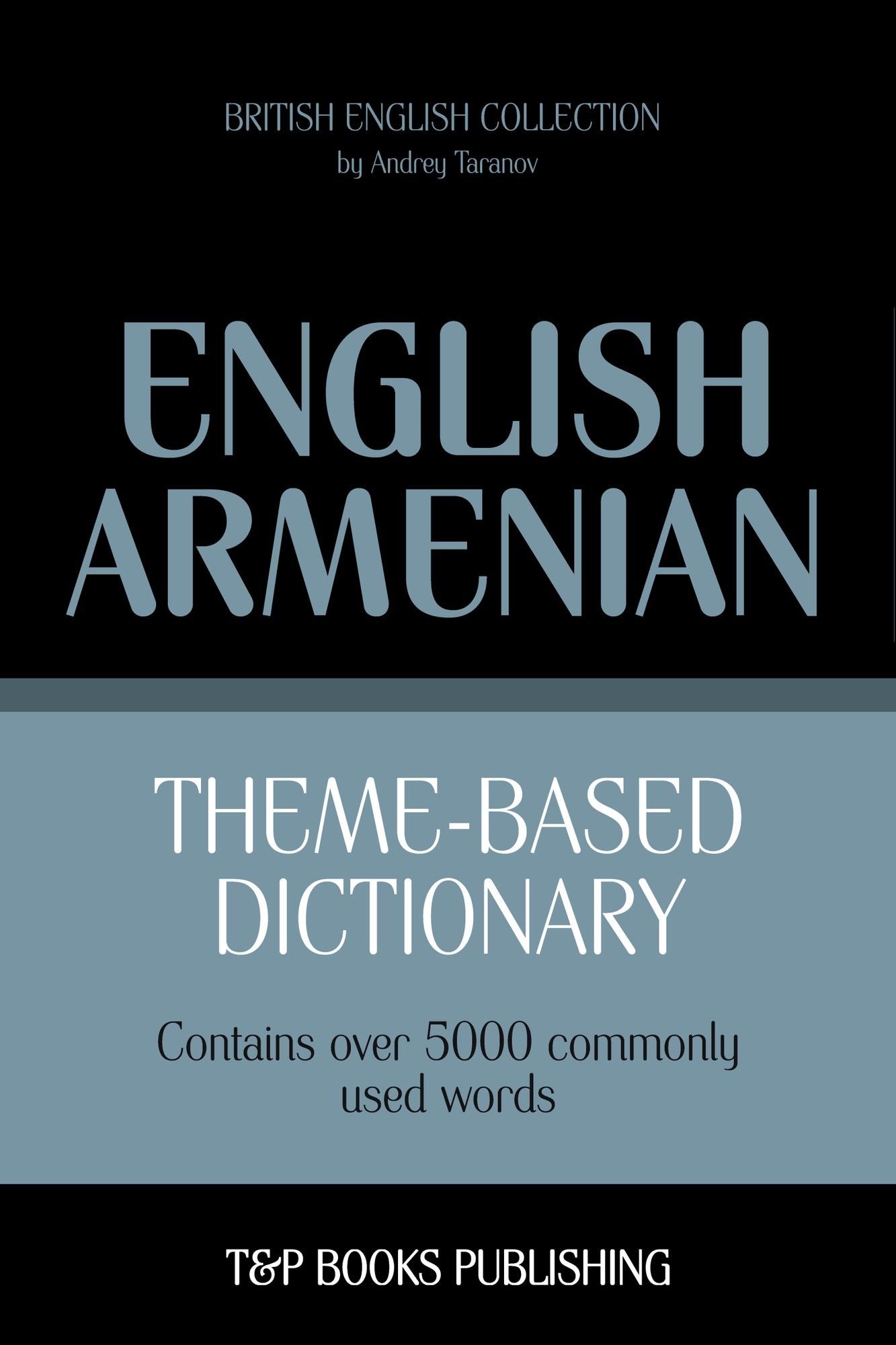 Theme-Based Dictionary: British English-Armenian - 5000 words