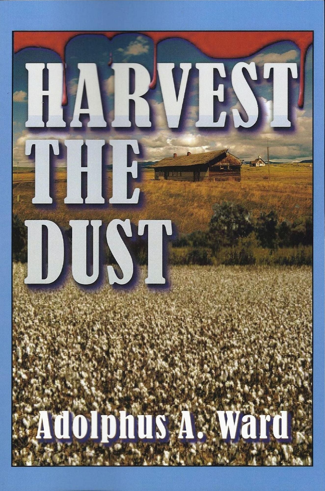 Harvest The Dust