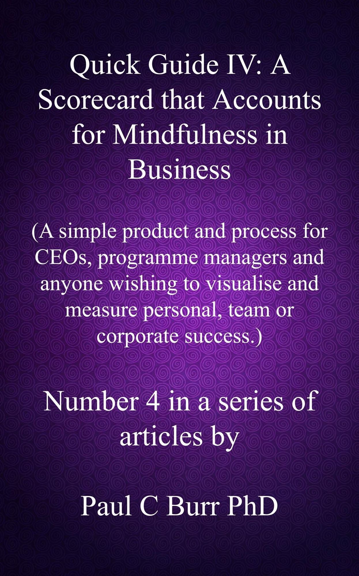 Quick Guide IV: A Scorecard that Accounts for Mindfulness in Business