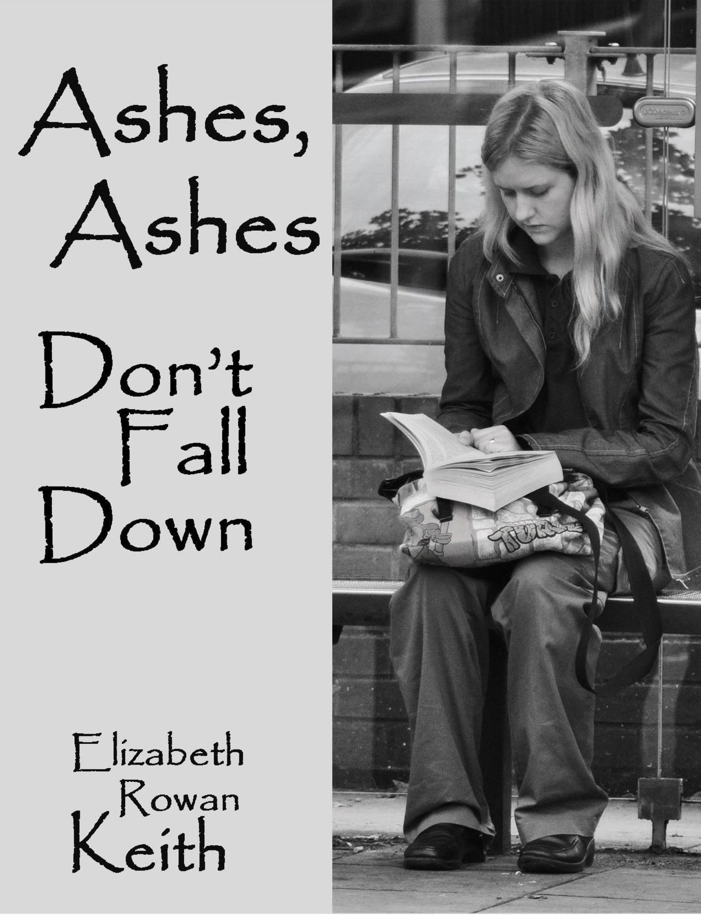 Ashes, Ashes, Don't Fall Down
