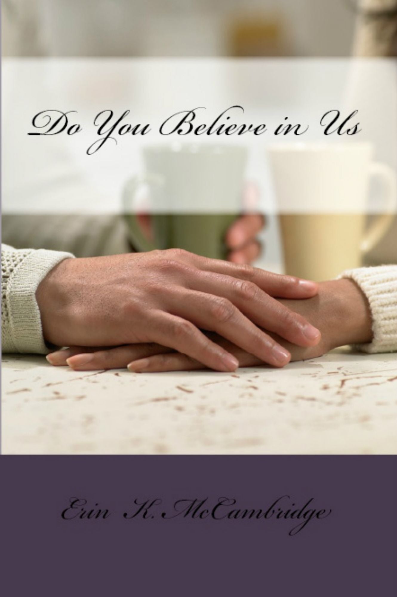 Do You Believe in Us